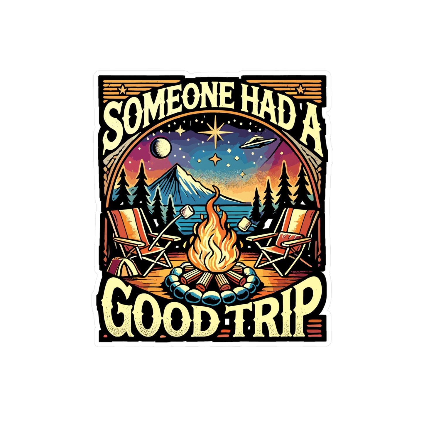 Someone Had A Good Trip - Camping Sticker for Laptop Sticker. Water Bottle Sticker, Vinyl Nature Decal - Camping Gift