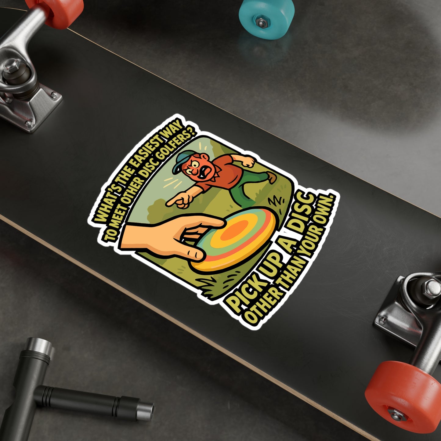 Disc Golf Sticker – "Whats The Easiest Way To Meet Other Disc Golfers" Funny Decals for Frisbee Player, Waterproof Vinyl Outdoors, Laptop, Water Bottle
