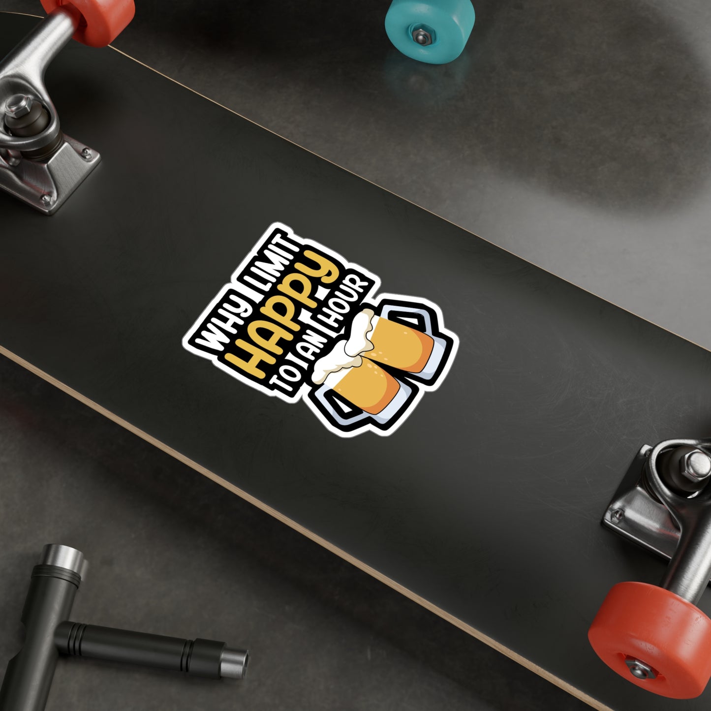 Why limit happy to an hour - Bartender Sticker for Wall, Laptop, Window, Truck, Car Bartender Gift Vinyl Cocktail Decal Sticker