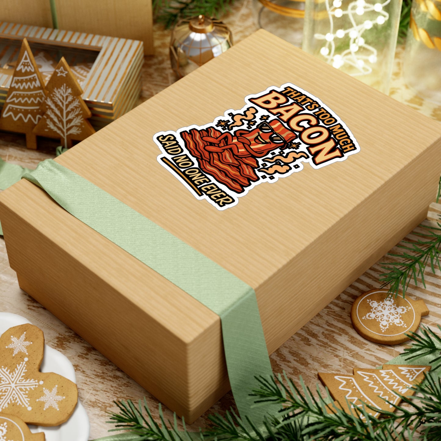 "That's Too Much Bacon" Said No One Ever – Funny Bacon Sticker for Laptop, Water Bottle, or Toolbox | Pork Lover Gift Decal