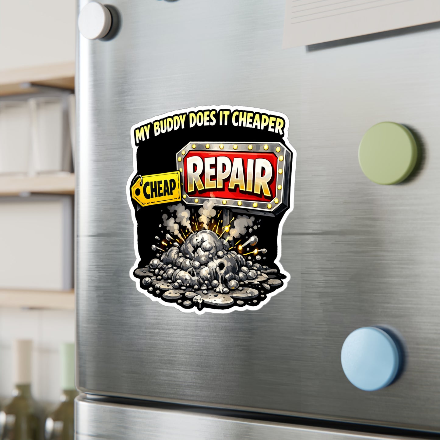 Welder Sticker My Buddy Does It Cheaper Funny Welding Vinyl Decals for Laptop Water Bottle Fabricator Humor Waterproof