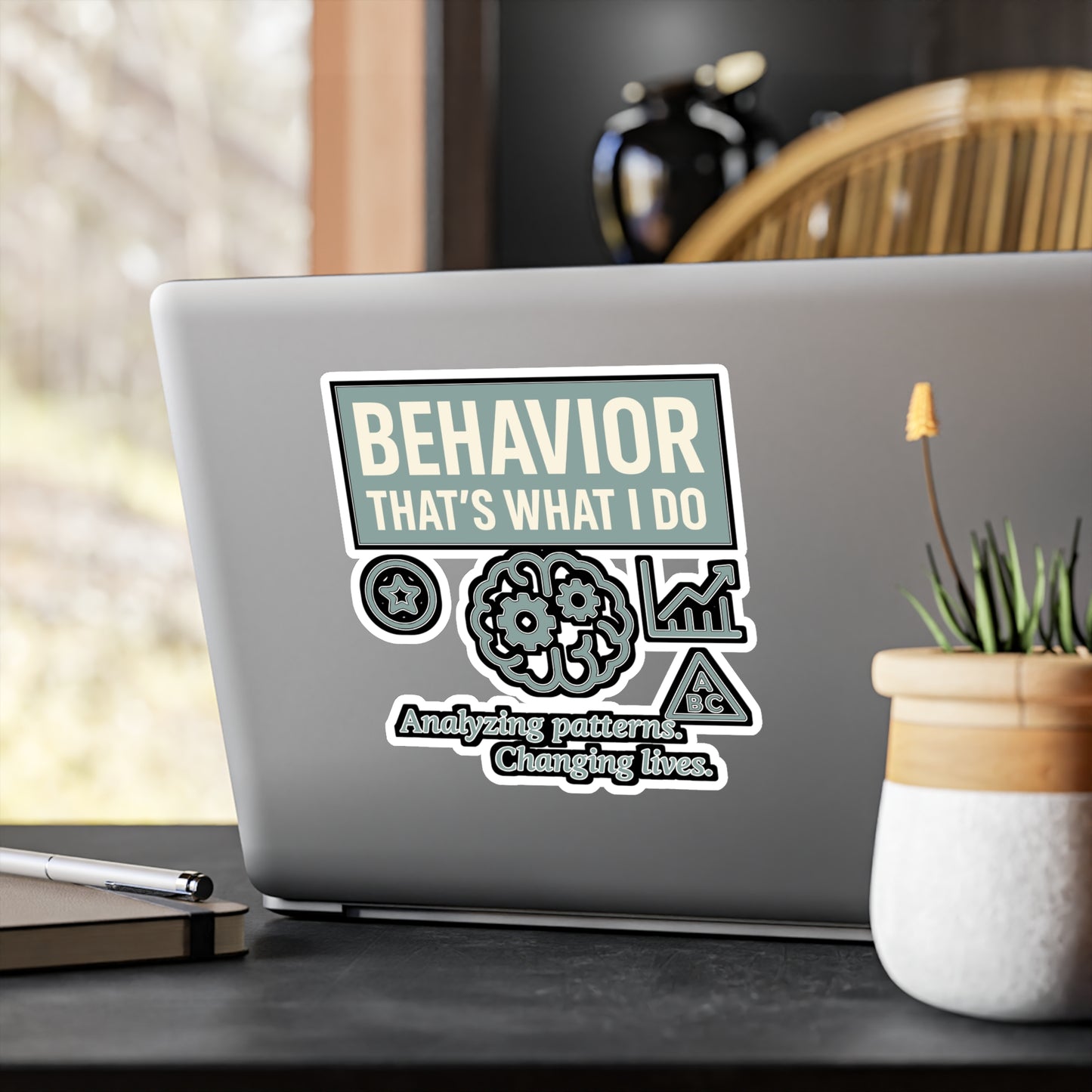 Behavior That's What I Do - Behavior Analyst Sticker for Laptop, Water Bottle - Gift for ABA Therapists, Teachers, Students