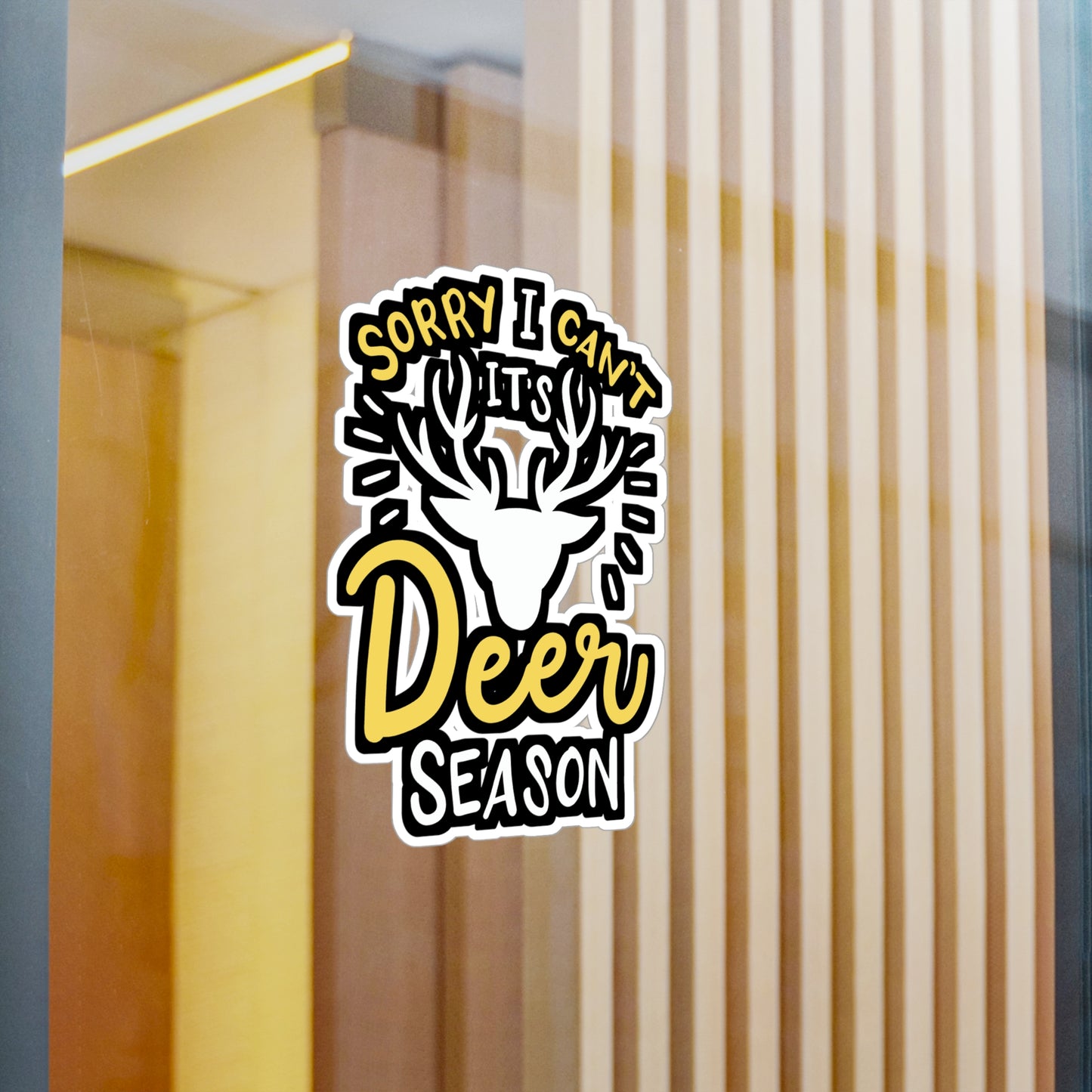 Sorry I Can't It's Deer Season - Deer Sticker for Laptop Sticker. Water Bottle Sticker, Vinyl Venison Decal - Deer Gift