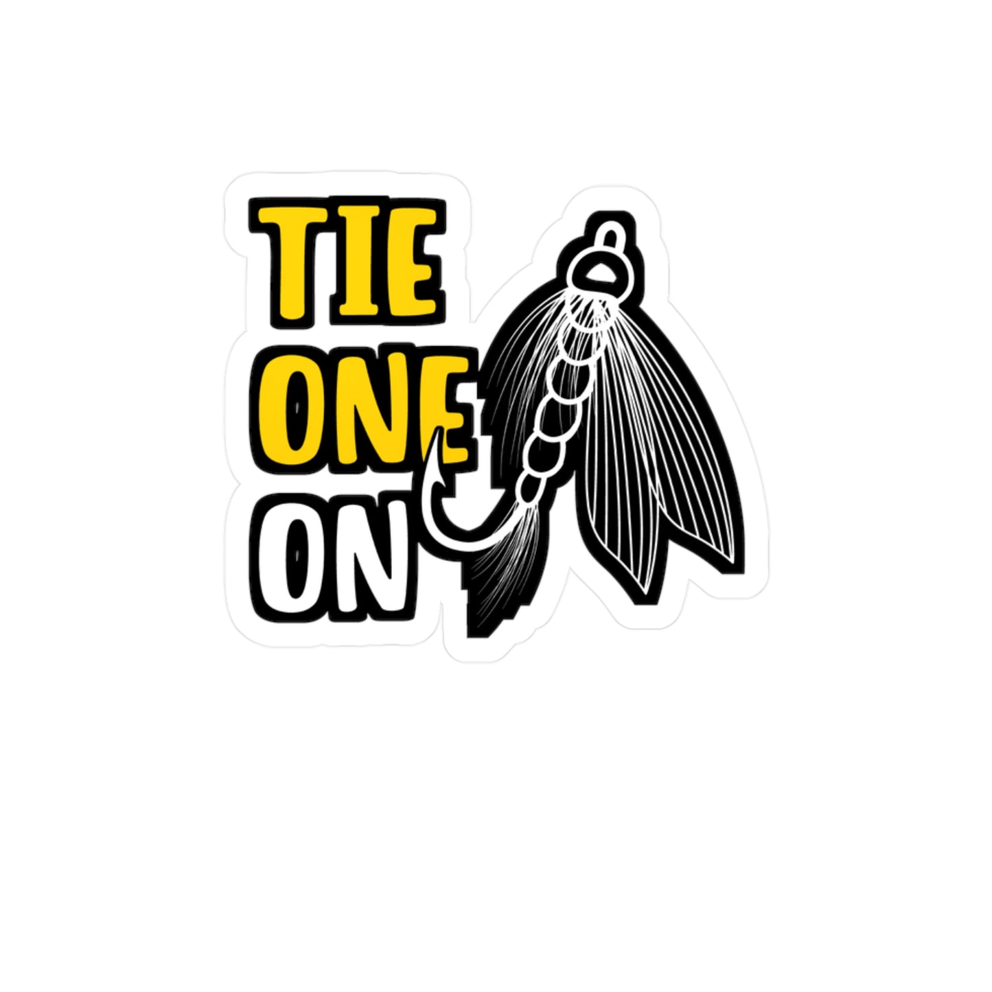 Tie One On Fly Fishing | Fishing Sticker | Angling Decals | Lake Laptop Sticker | Fishing Gift | Angling Gift