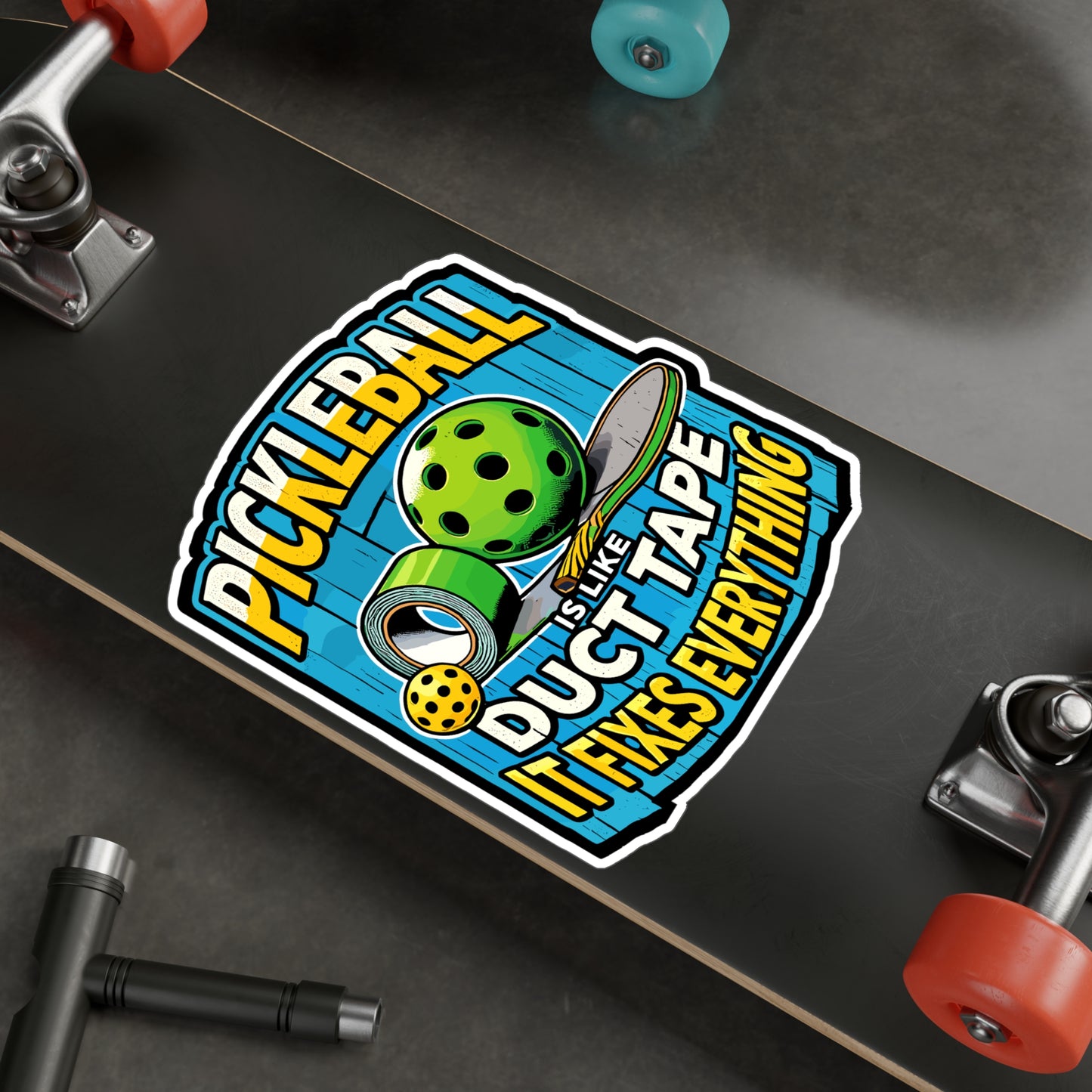 Pickleball Is Like Duct Tape It Fixes Everything - Pickleball Sticker for Laptop Sticker. Water Bottle Sticker, Vinyl Dink Decal - Pickleball Gift
