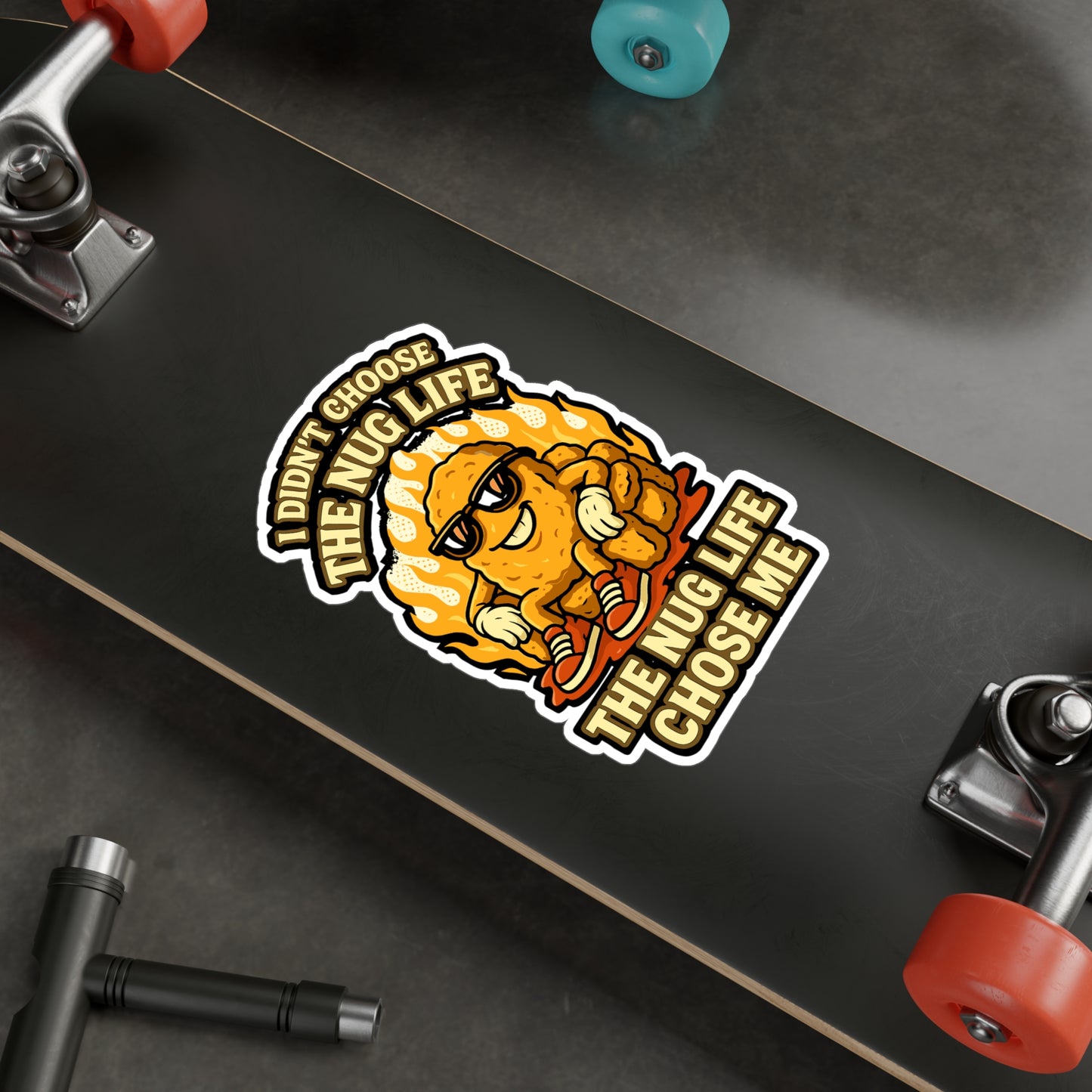 I Didn't Choose The Nug Life Nug Life Chose Me - Chicken Nugget Sticker for Laptop, Water Bottle, Funny Gift for Nugget Lovers