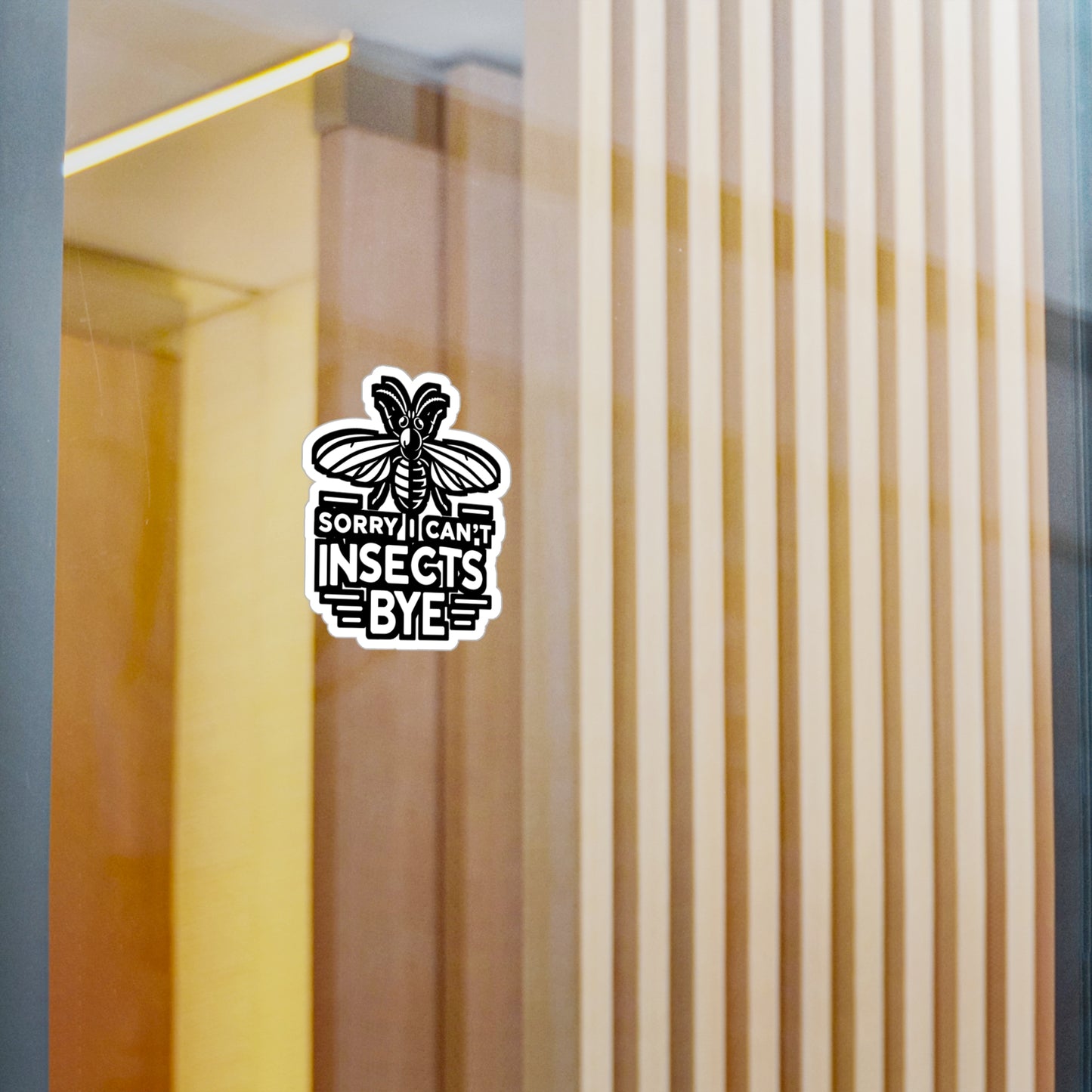 Sorry Can't Insects Bye - Entomology Sticker for Laptop Sticker. Water Bottle Sticker, Vinyl Pin Decal - Entomology Gift