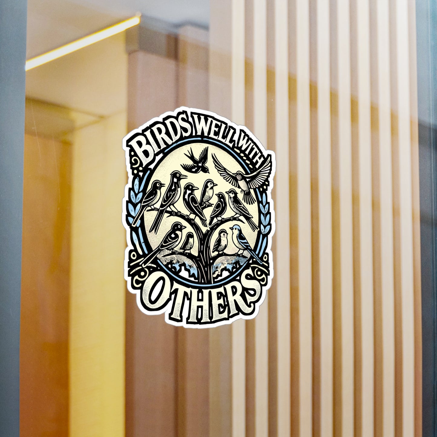 Birds Well With Others – Birdwatching Vinyl Sticker for Laptop or Water Bottle | Funny Birder Gift, Nature Lover Decal