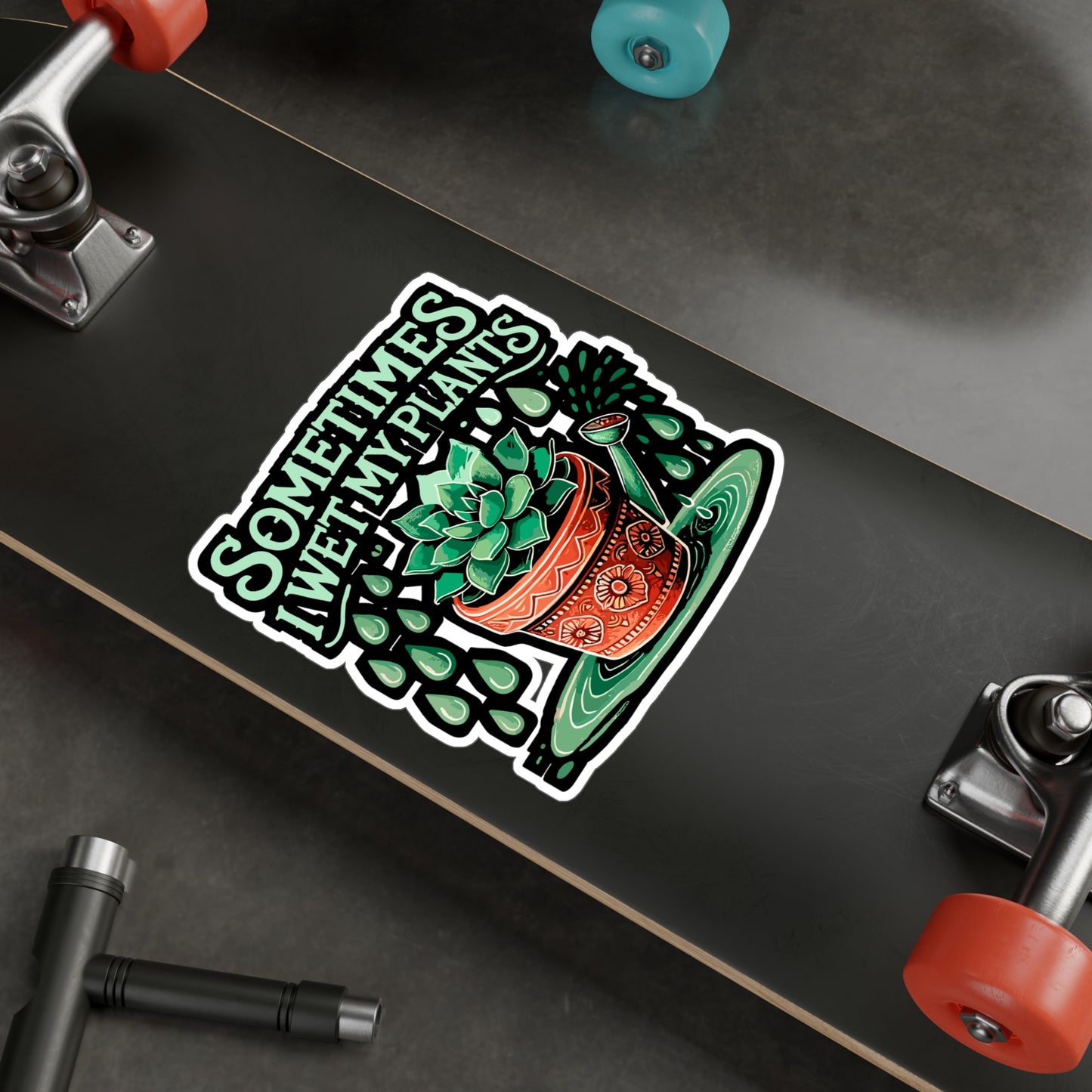 Sometimes I Wet My Plants - Plants Sticker for Laptop Sticker. Water Bottle Sticker, Vinyl Gardening Decal - Plants Gift