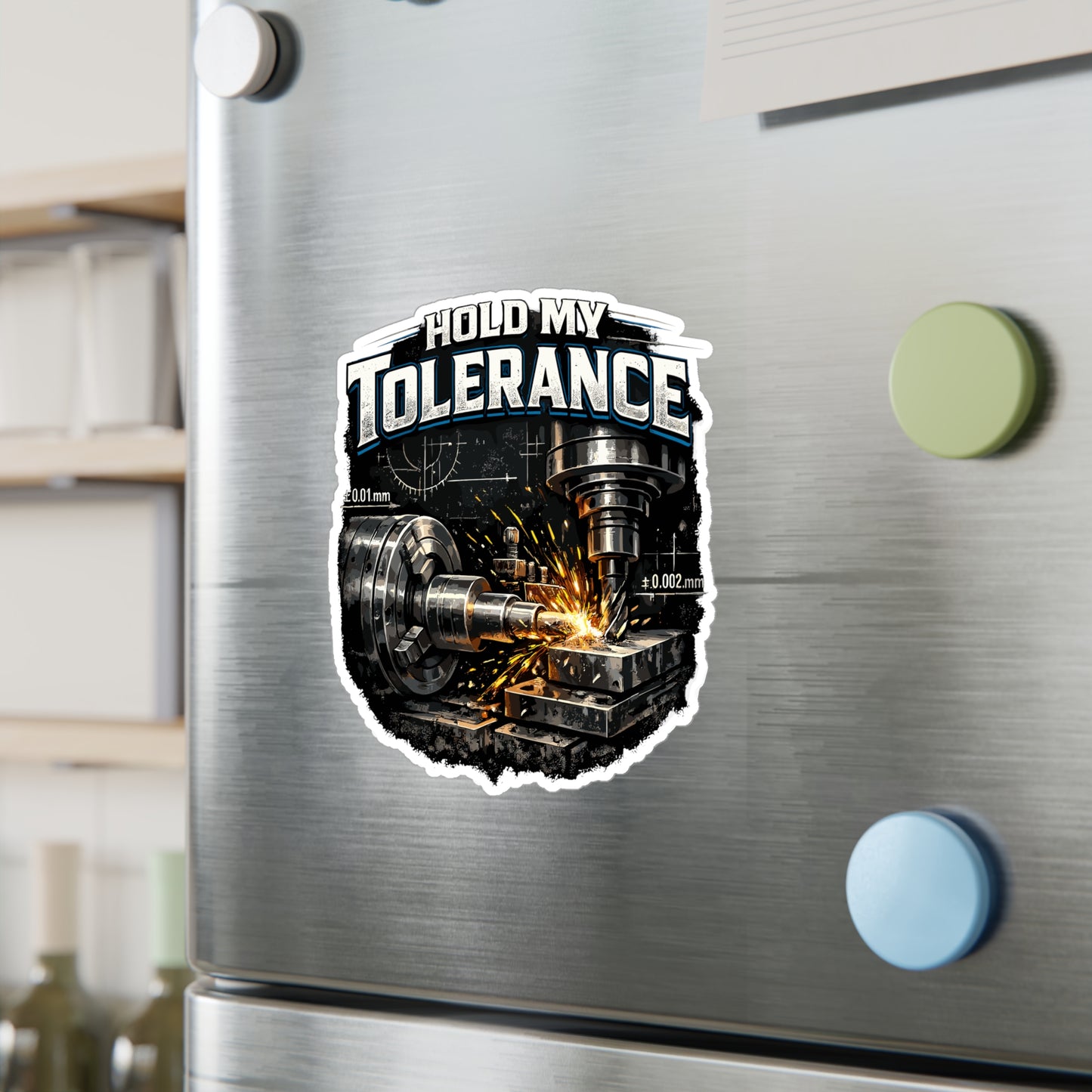 Machinist Sticker Hold My Tolerance CNC Machining Numerically Funny Vinyl Waterproof decals for Laptop Water Bottle
