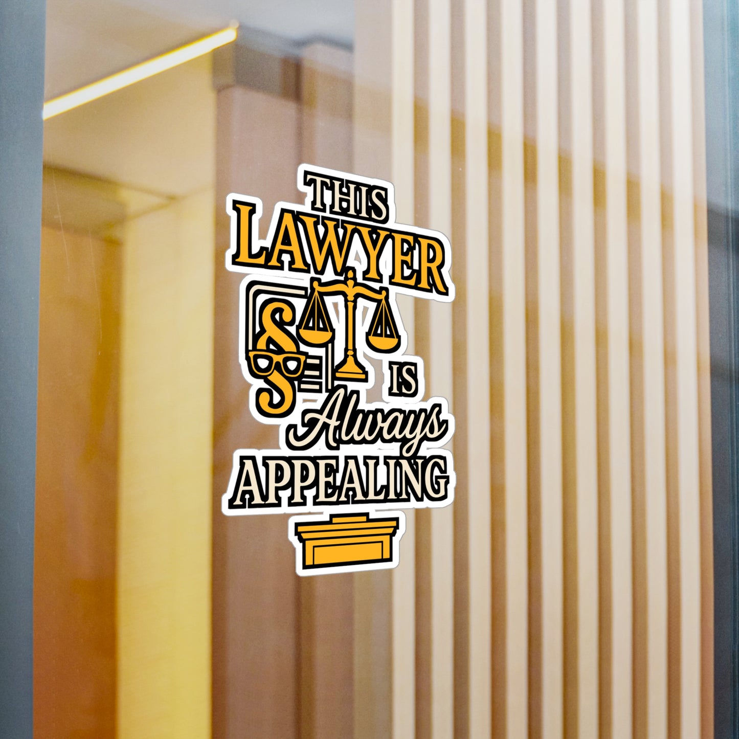 This Lawyer Is Always Appealing – Funny Lawyer Sticker for Laptop or Water Bottle | Vinyl Appeal Decal, Attorney Gift Idea