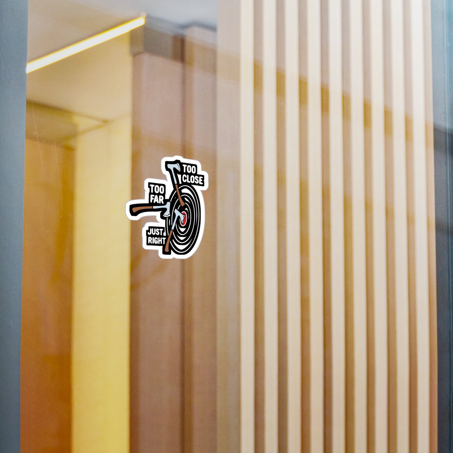 Too Close Too Far Just Right Axe Throwing | Axe-throwing Sticker | Knife Vinyl Sticker | Axe-throwing Gift