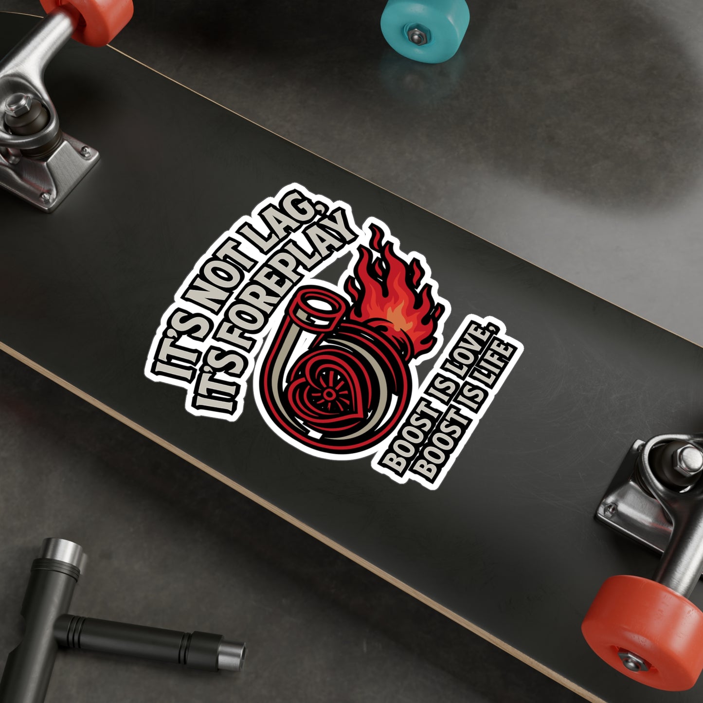 It's Not Lag It's Foreplay Boost is love, boost is life - Car Sticker for Laptop, Water Bottle, Gift for Gamers & Car Enthusiasts