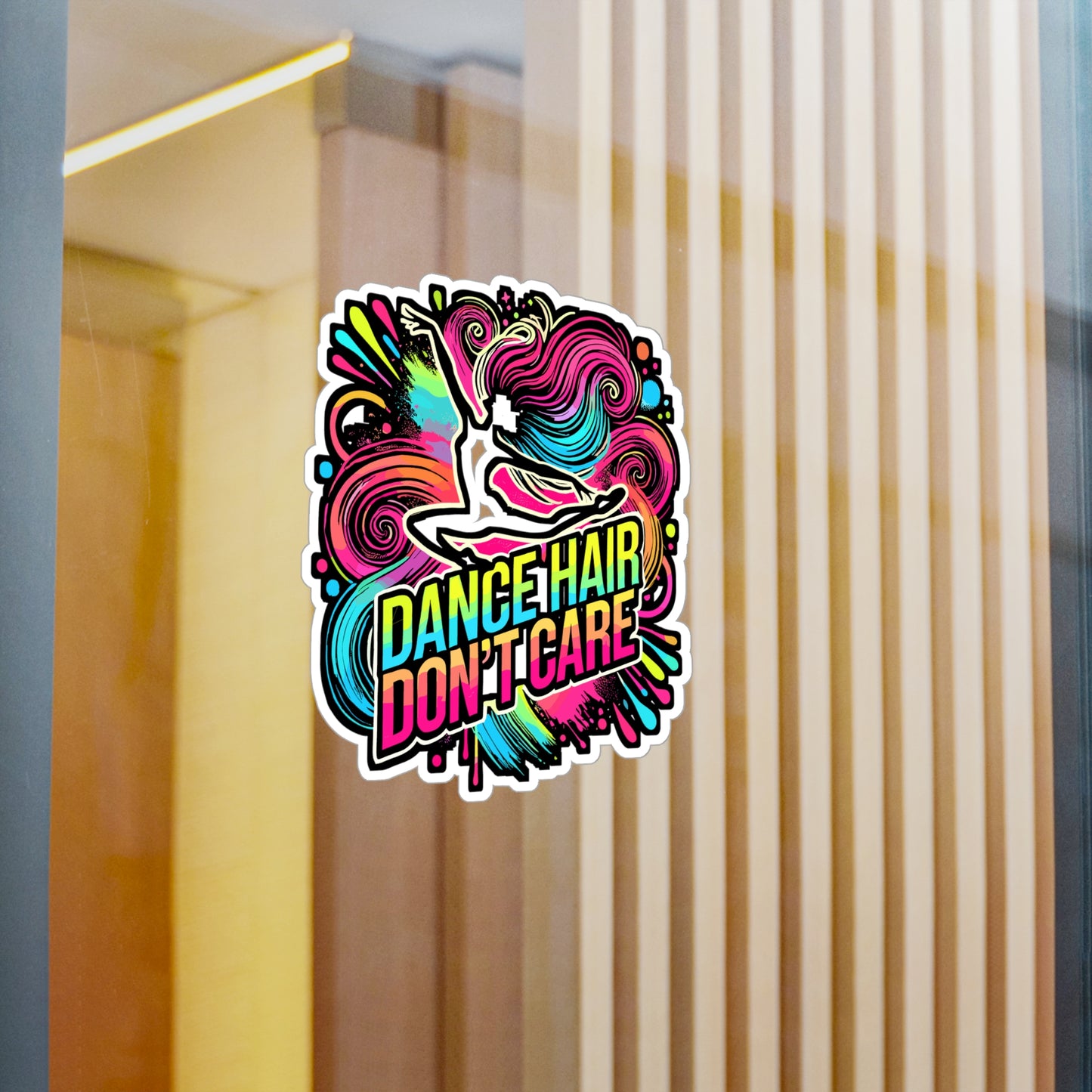 Dance Hair Don't Care – Vinyl Dance Sticker for Laptop & Water Bottle | Performing Arts Gift for Dancers