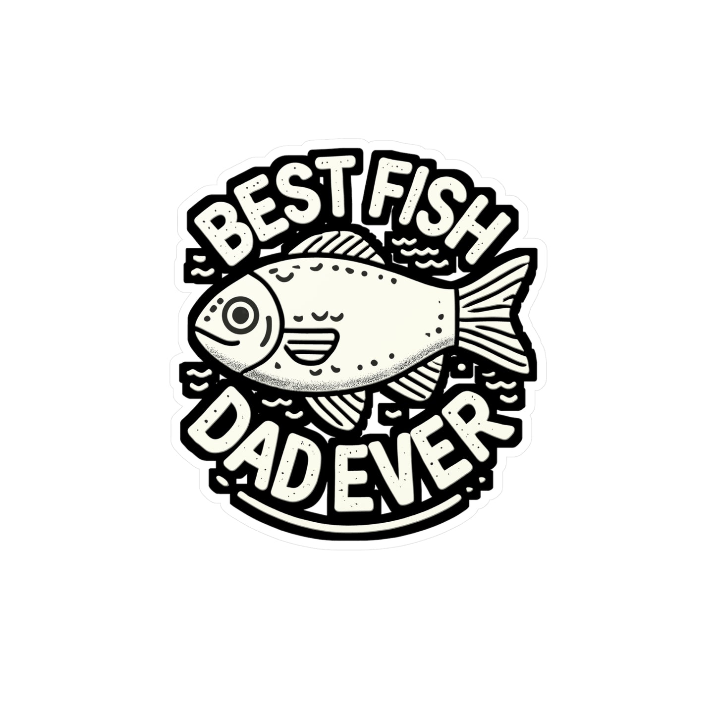 Best Fish Dad Ever - Aquarist Sticker for Car Laptop Sticker. Water Bottle Sticker, Vinyl Aquarium Decal - Aquarist Gift
