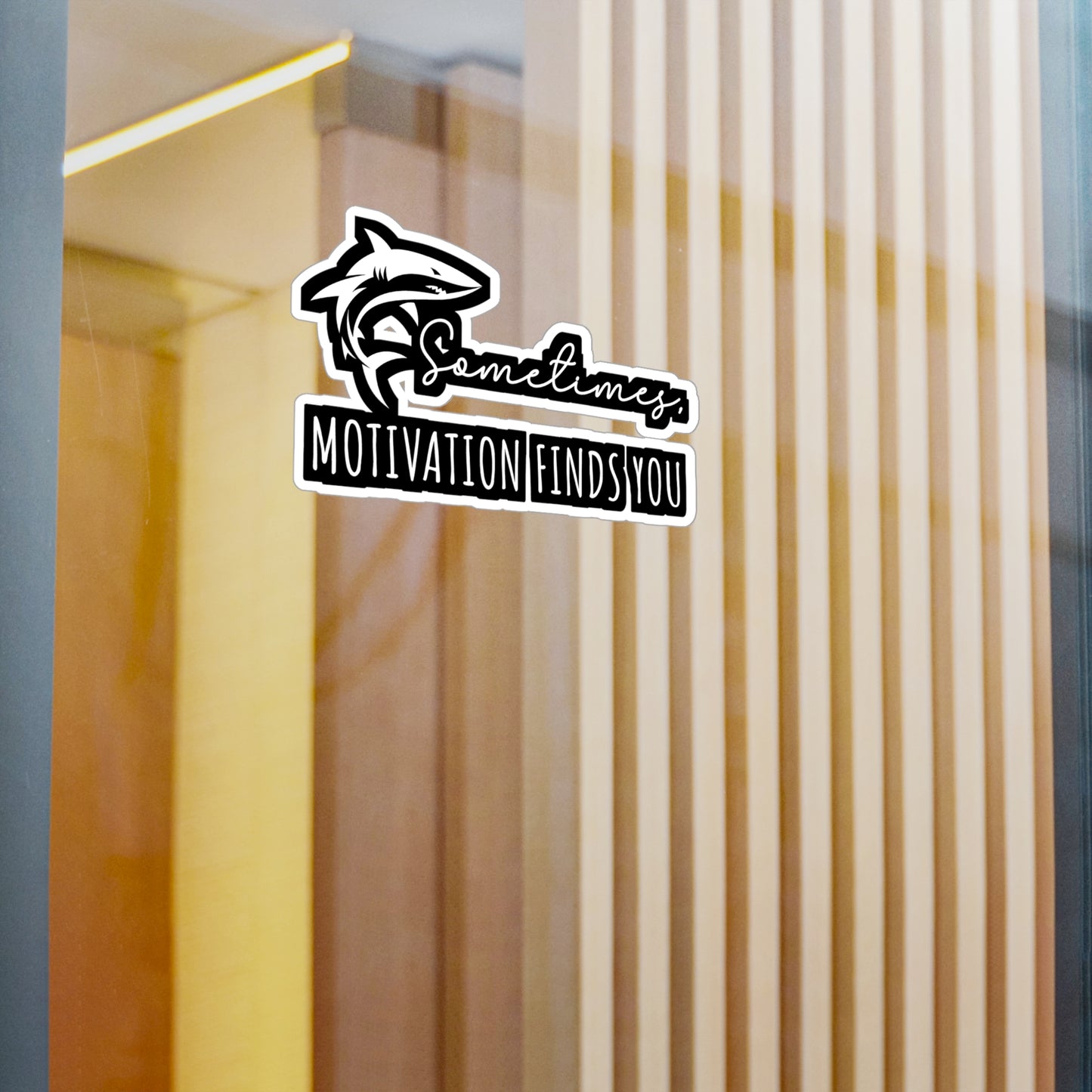 Sometimes Motivation Finds You - Sharks Sticker for Laptop Sticker. Water Bottle Sticker, Vinyl Marine Decal - Sharks Gift