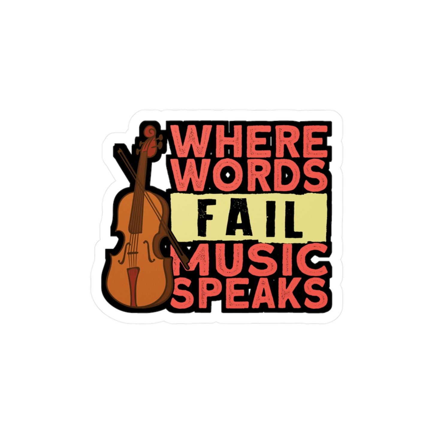 Where Words Fail Music Speaks - Teacher Sticker for Laptop Sticker. Water Bottle Sticker, Vinyl Musical Decal - Teacher Gift