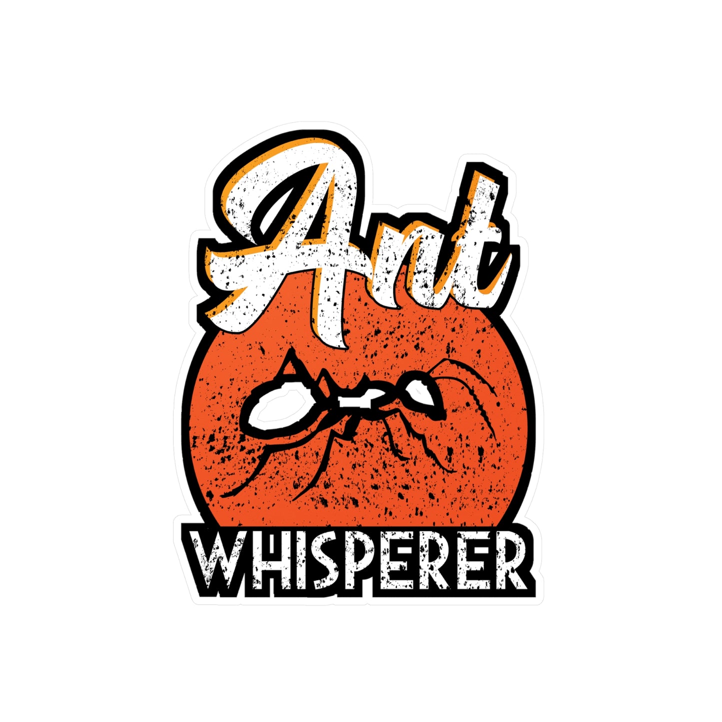 Ant Whisperer – Vinyl Ant Decal for Car Window, Laptop & Water Bottle | Unique Ant Gift Sticker