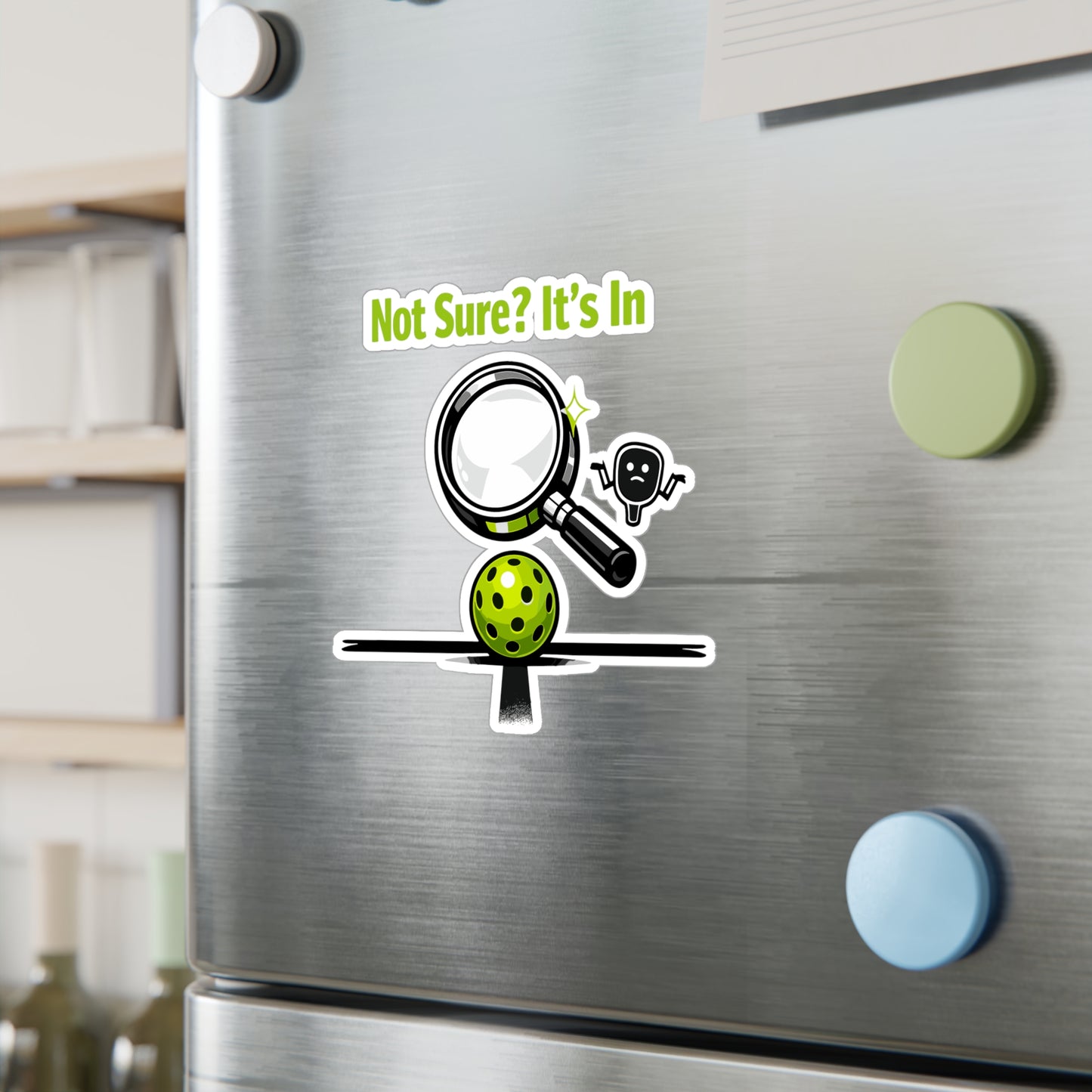 Pickleball Sticker "Not Sure? It's In" Funny Pickle Athlete Competition sticker for Laptop Water Bottle Waterproof Vinyl decals