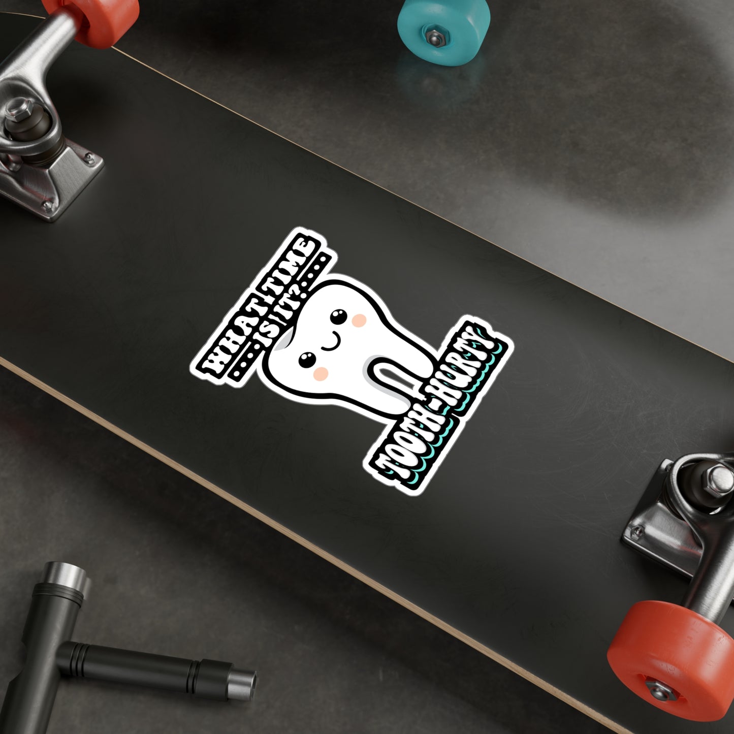 What Time Is It Tooth Hurty - Dentist Sticker for Laptop Sticker. Water Bottle Sticker, Vinyl Dental-assistant Decal - Dentist Gift