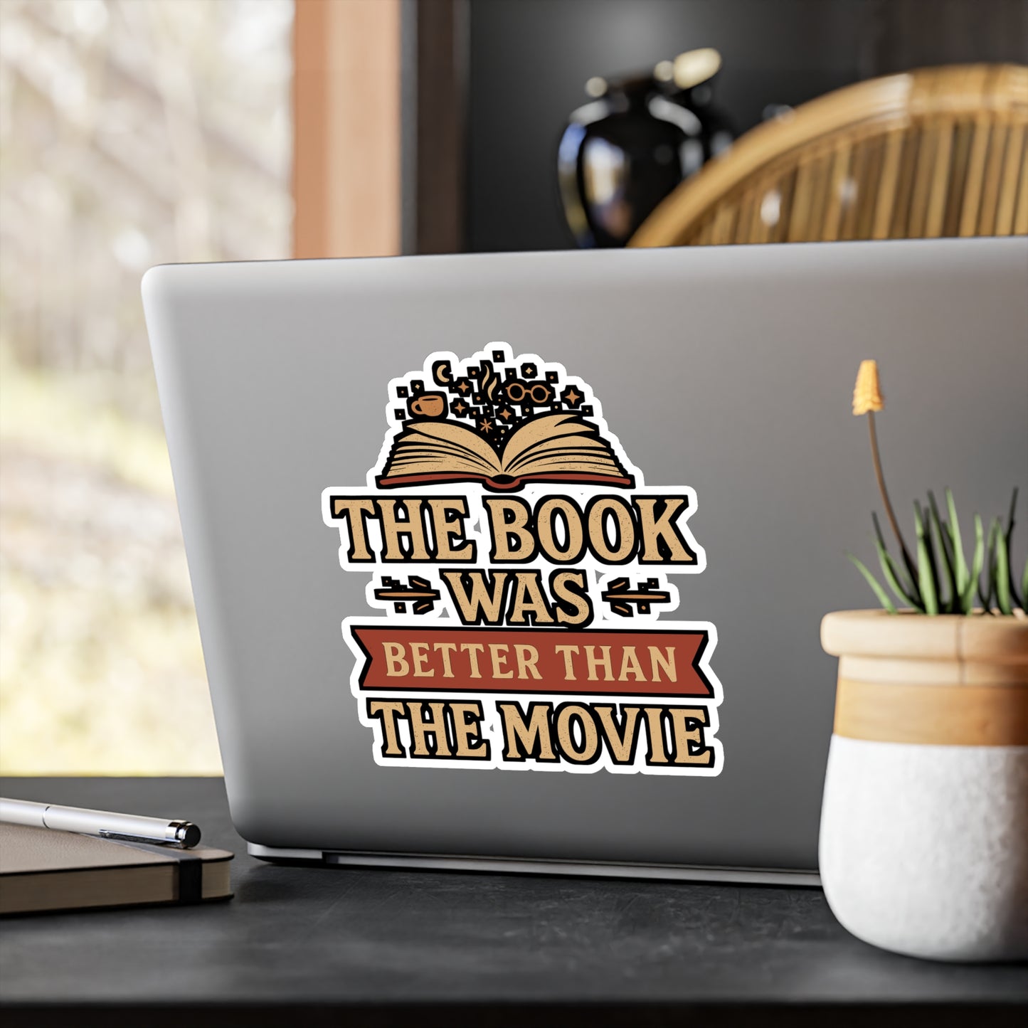 The Book Was Better Than The Movie – Vinyl Sticker for Laptop or Water Bottle | Reading Gift for Book Lovers