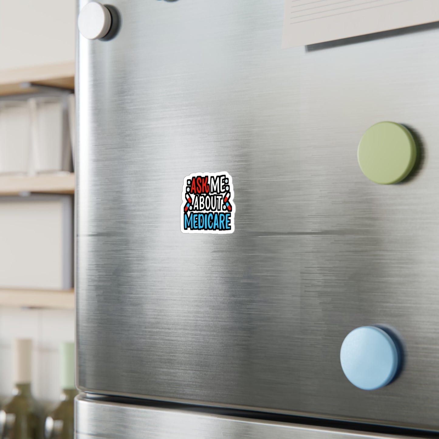 Ask Me About Medicare | Insurance-agent Sticker | Policy Vinyl Sticker | Premium Laptop Sticker | Insurance-agent Gift | Policy Gift