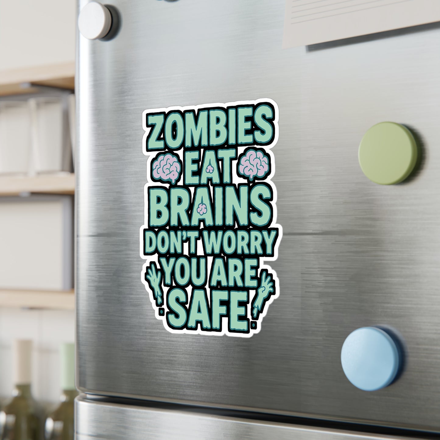 Zombie Sticker Decals – "Zombies Eat Brains Don't Worry You Are Safe" – Vinyl Waterproof Apocalypse Undead Brains for Laptop, Water Bottle