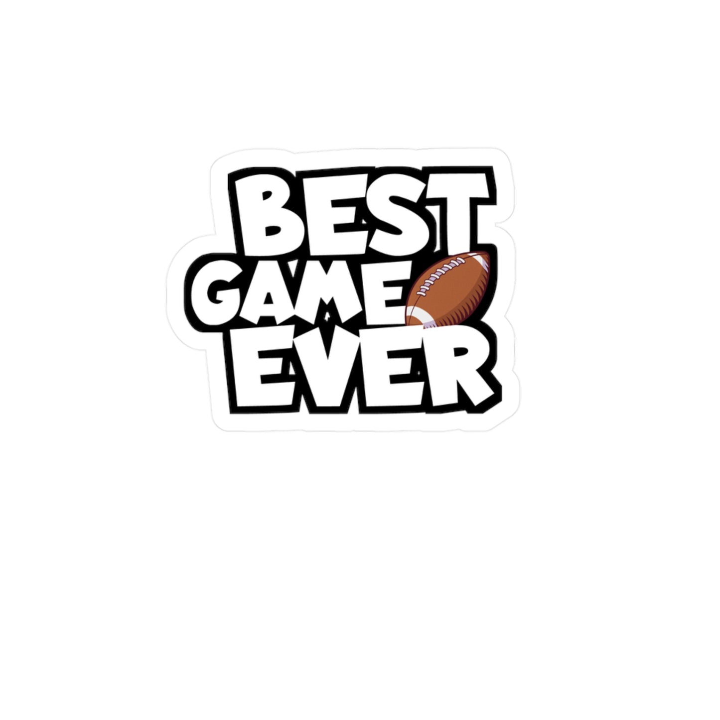 Best game ever - Rugby Sticker for Wall, Laptop, Window, Truck, Car Rugby Gift Vinyl Football Decal Sticker