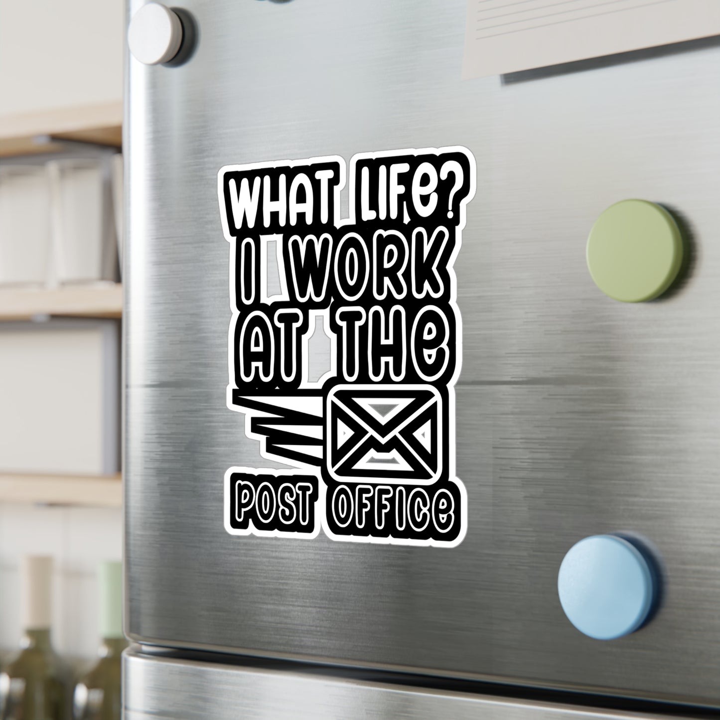 What life i work at the post office - Postal worker Sticker for Wall, Laptop, Window, Truck, Car Postal worker Gift Vinyl Funny postal worker Decal Sticker
