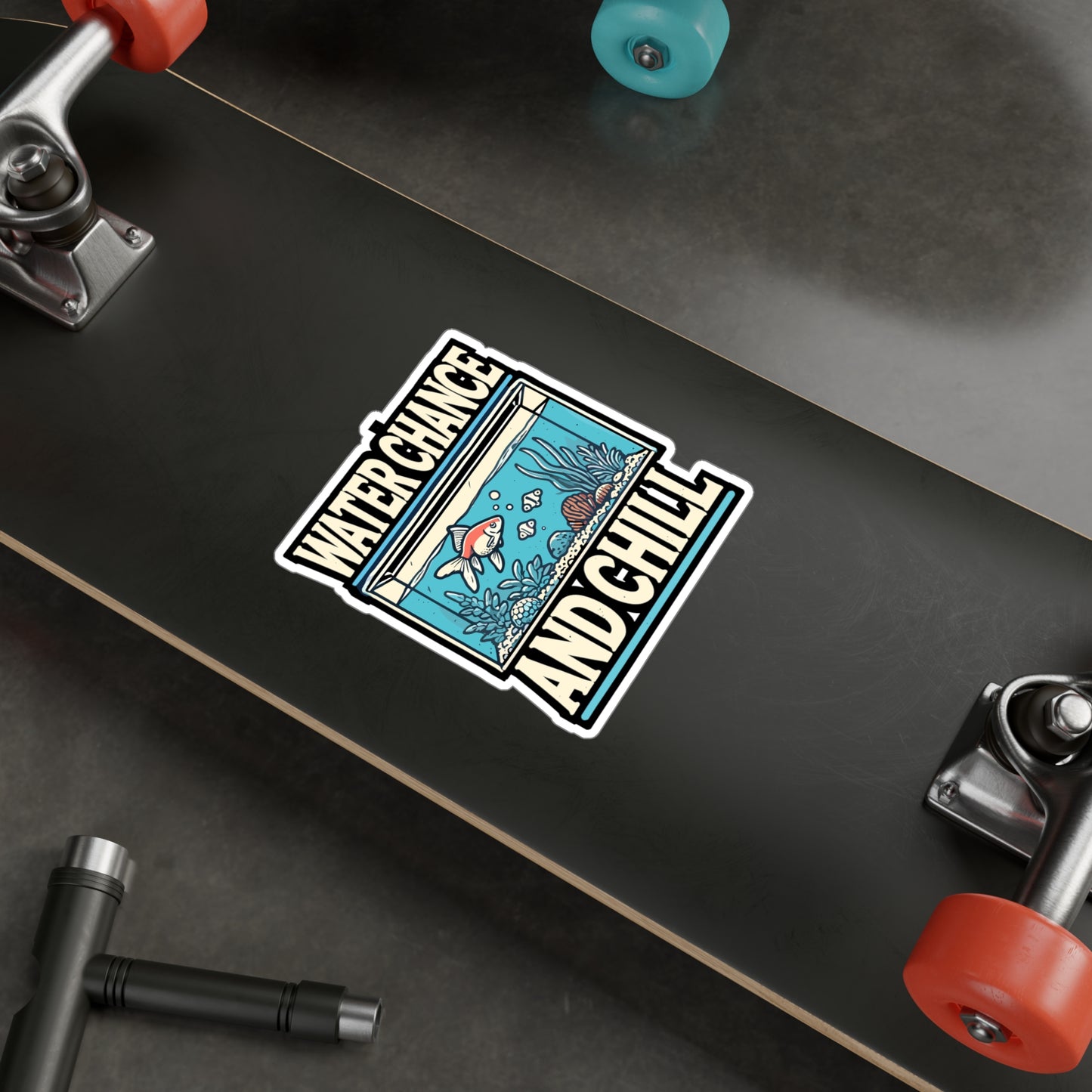 Water Chance And Chill - Aquarist Sticker for Laptop Sticker. Water Bottle Sticker, Vinyl Aquarium Decal - Aquarist Gift