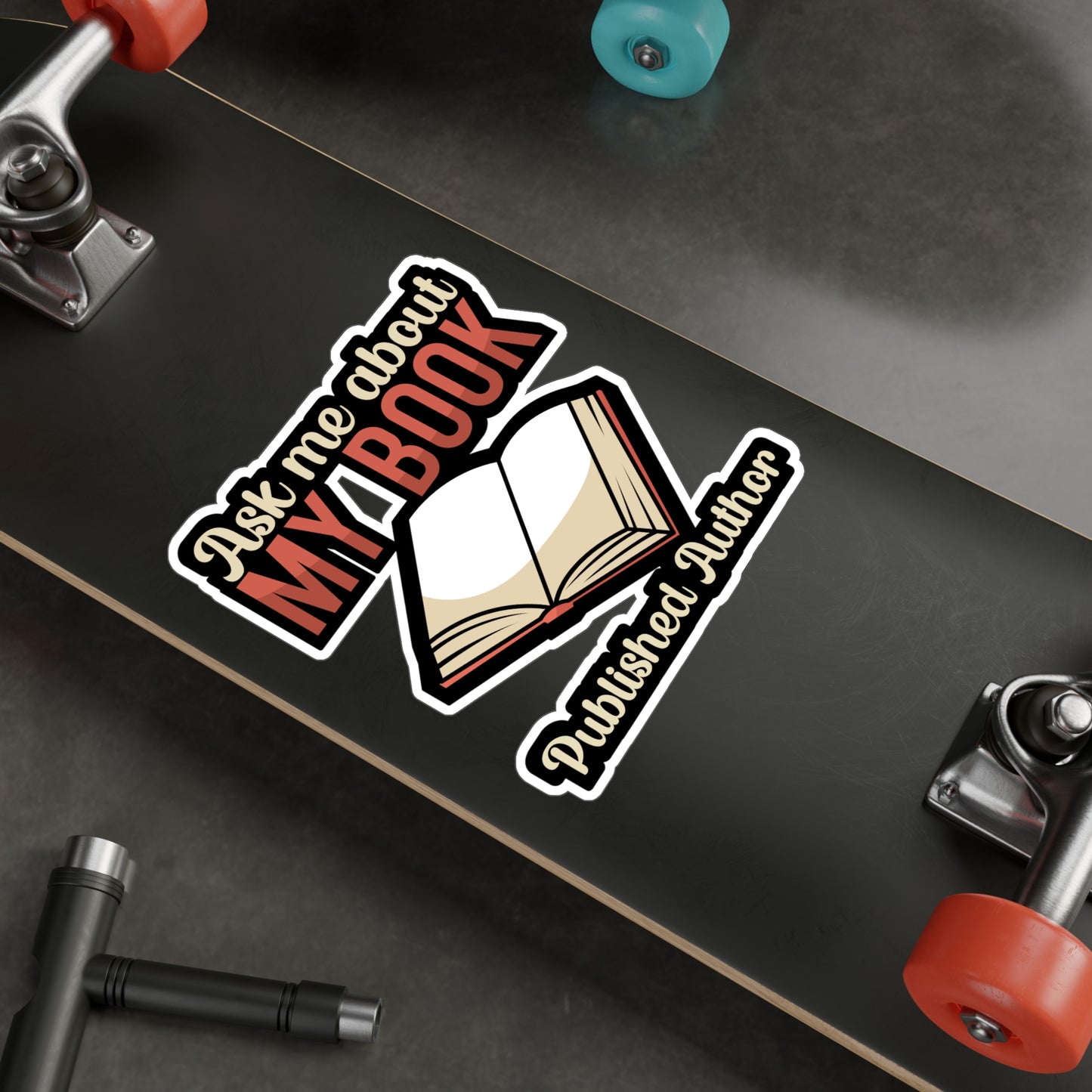 Ask me about my book Published Author - Author Sticker for Wall, Laptop, Window, Truck, Car Author Gift Vinyl Writer Decal Sticker
