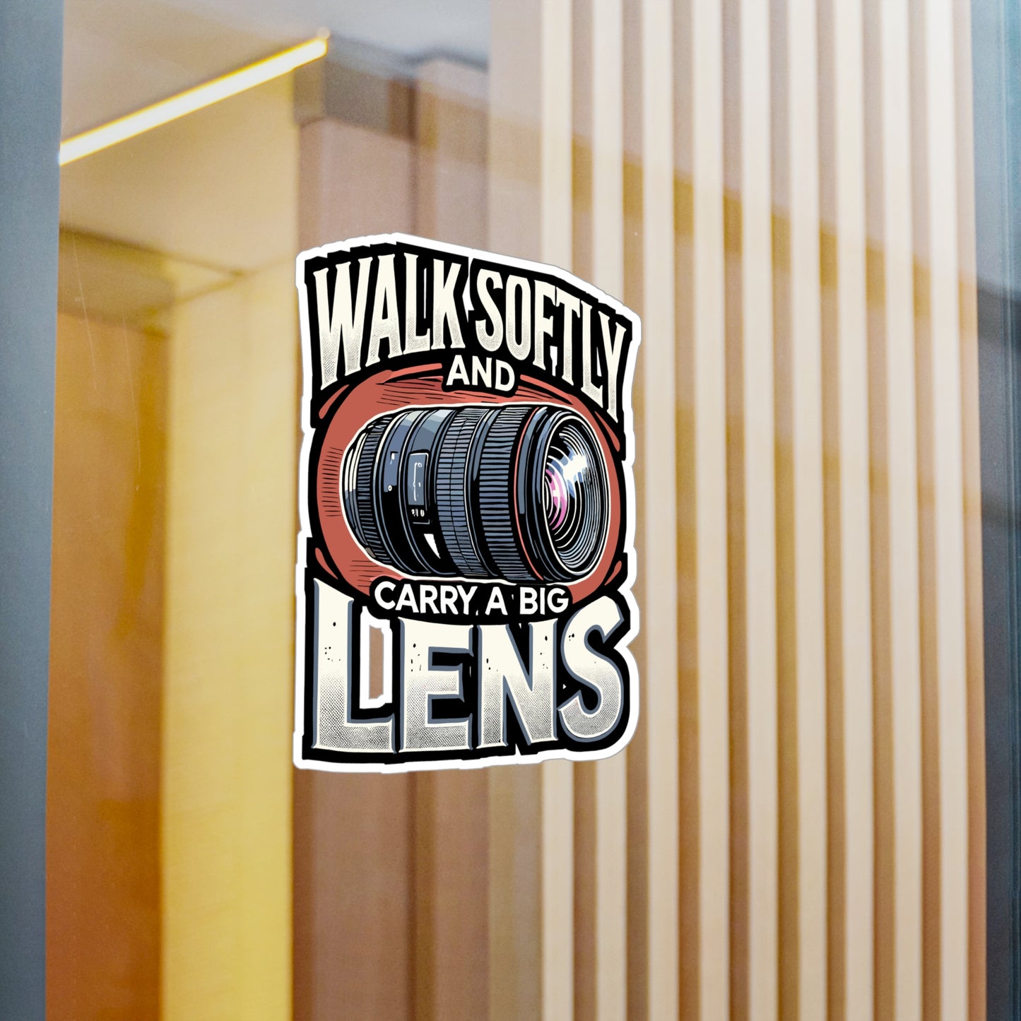 Walk Softly And Carry A Big Lens - Photography Sticker for Laptop Sticker. Water Bottle Sticker, Vinyl Camera lens Decal - Photography Gift