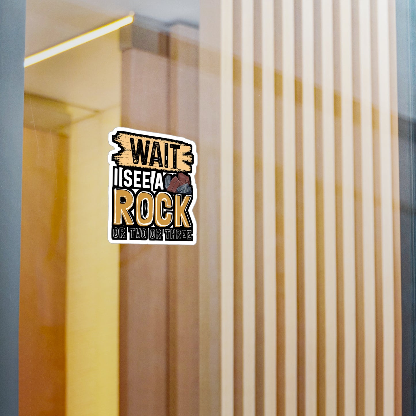 Wait I See A Rock Or Two Or Three - Geology Sticker for Laptop Sticker. Water Bottle Sticker, Vinyl Geologist Decal - Geology Gift
