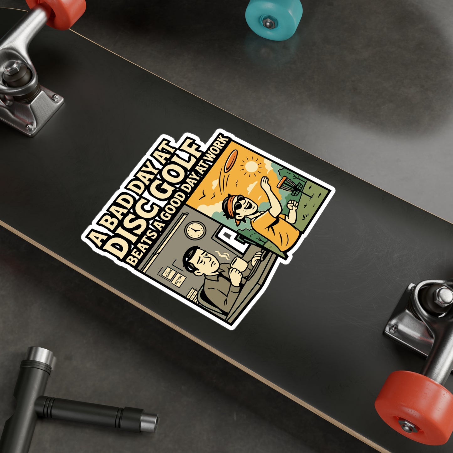 Disc Golf Sticker – "A Bad Day At Disc Golf Beats A Good Day At Work" Vinyl Decals for Laptop, Water Bottle, Outdoors Player, Frisbee Lover