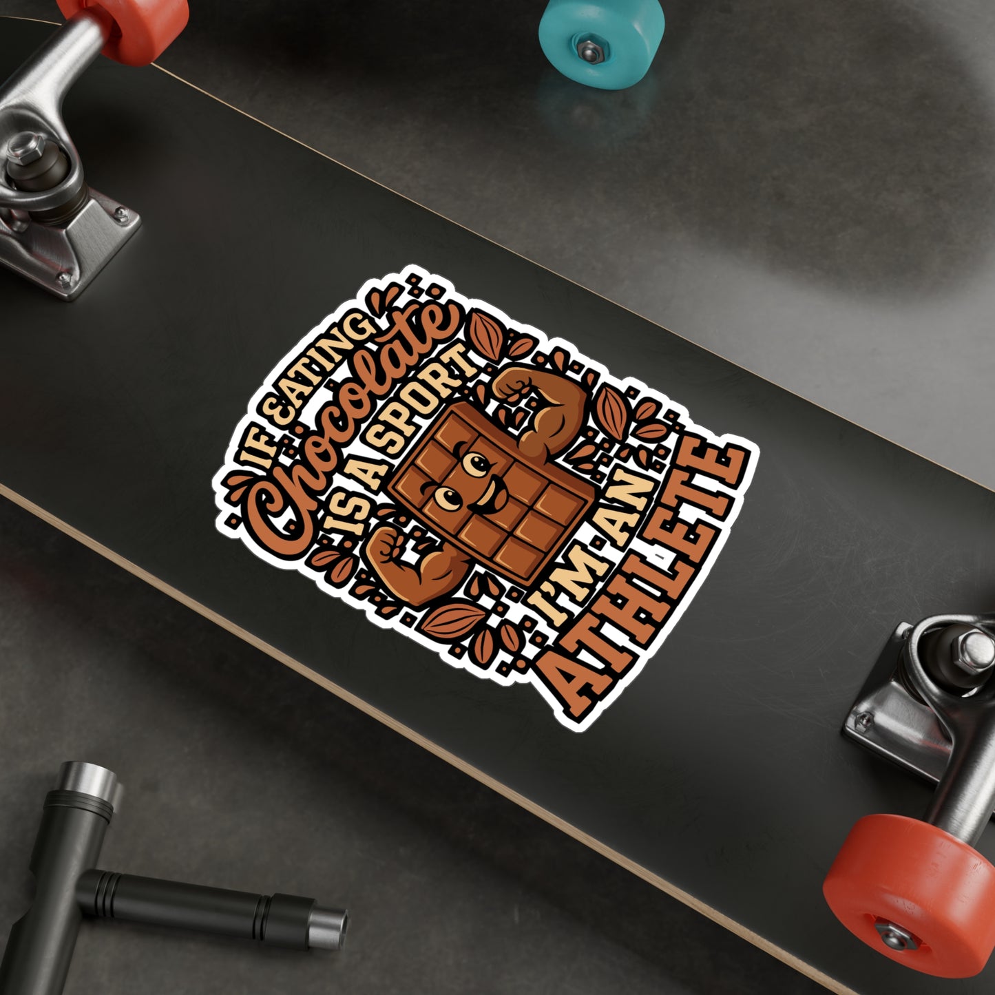 If Eating Chocolate Is A Sport I'm An Athlete – Chocolate Sticker for Laptop or Water Bottle | Funny Sweet Tooth Gift, Vinyl Decal