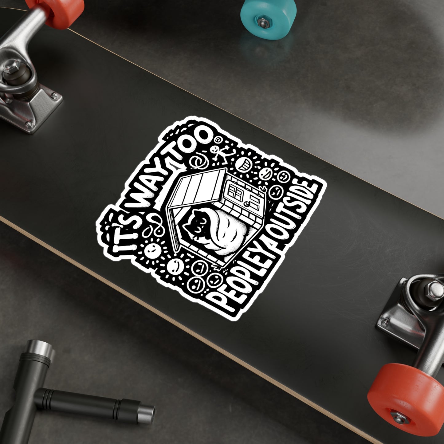 It's Way Too Peopley Outside - Introvert Sticker for Laptop Sticker. Water Bottle Sticker, Vinyl Peopley Decal - Introvert Gift