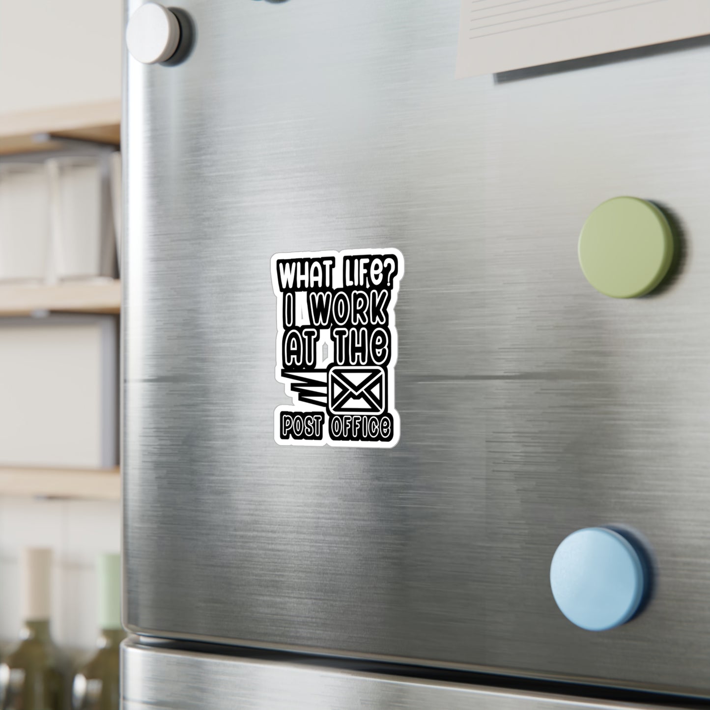 What life i work at the post office - Postal worker Sticker for Wall, Laptop, Window, Truck, Car Postal worker Gift Vinyl Funny postal worker Decal Sticker