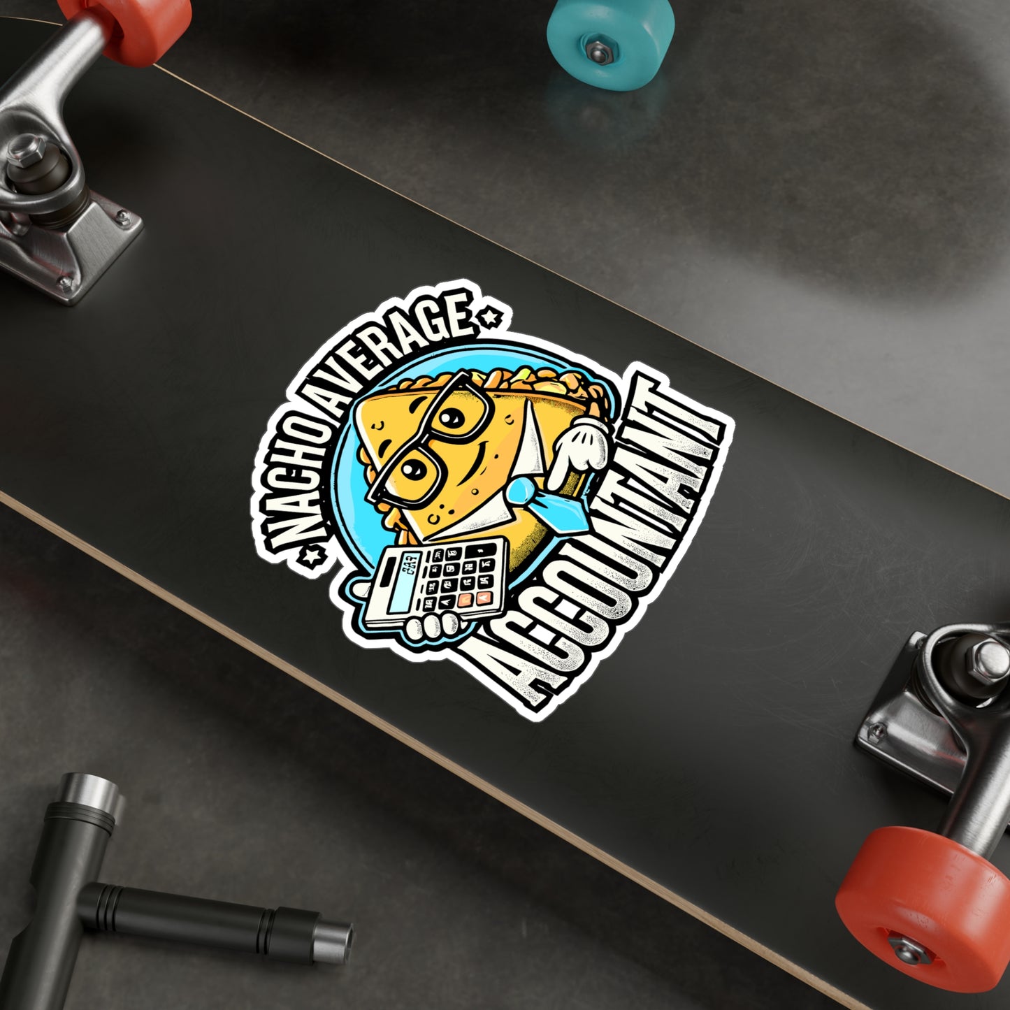 Nacho Average Accountant – Vinyl Sticker for Laptop & Water Bottle | Funny Accounting Gift, Reconciling Decal