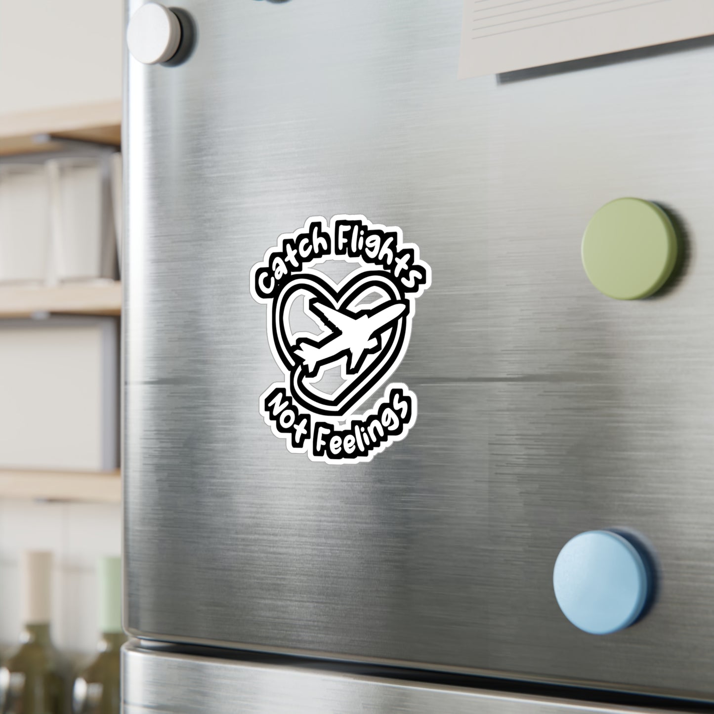 Catch Flights Not Feelings - Airport Sticker for Laptop Sticker. Water Bottle Sticker, Vinyl Flight Decal - Airport Gift