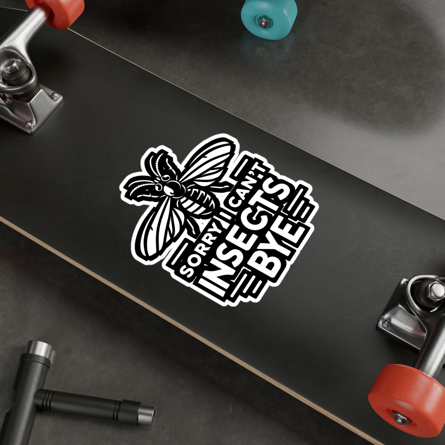 Sorry Can't Insects Bye - Entomology Sticker for Laptop Sticker. Water Bottle Sticker, Vinyl Pin Decal - Entomology Gift