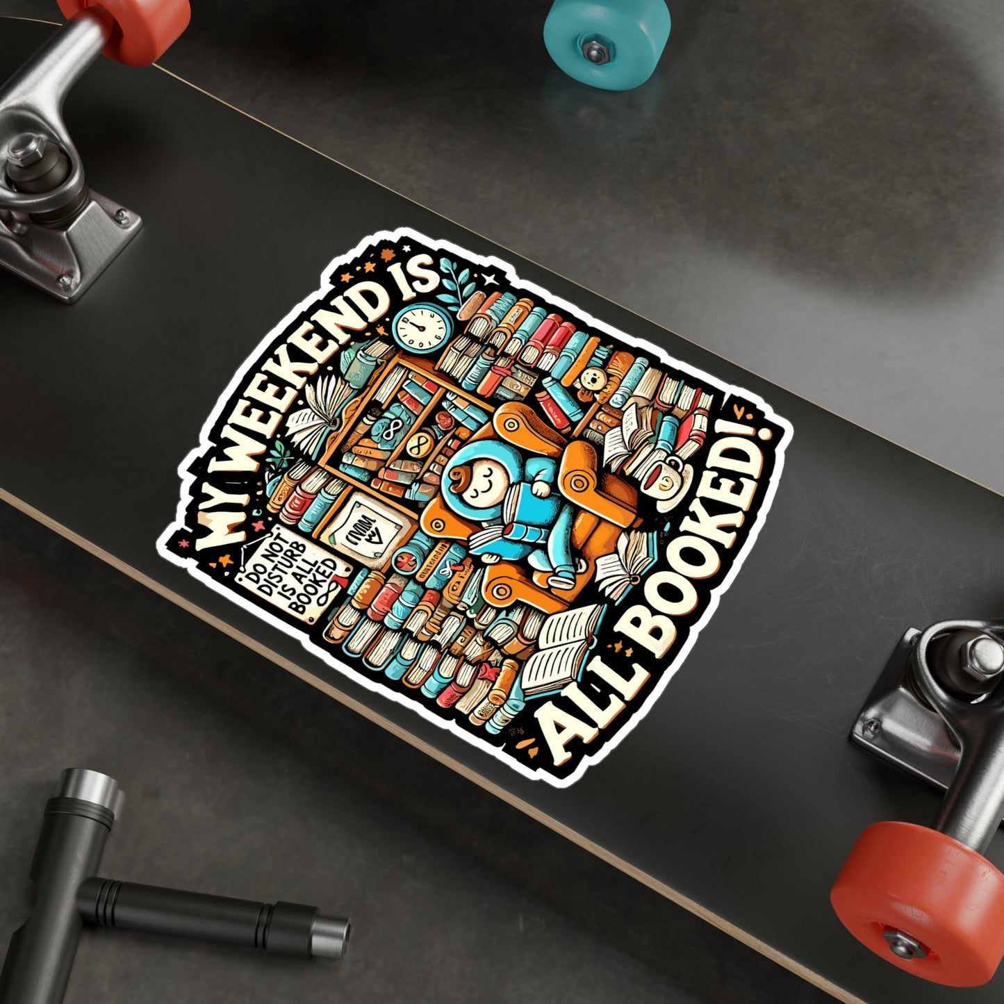 My Weekend is All Booked - Book lover Sticker for Laptop Sticker. Water Bottle Sticker, Vinyl Reading Decal - Book lover Gift