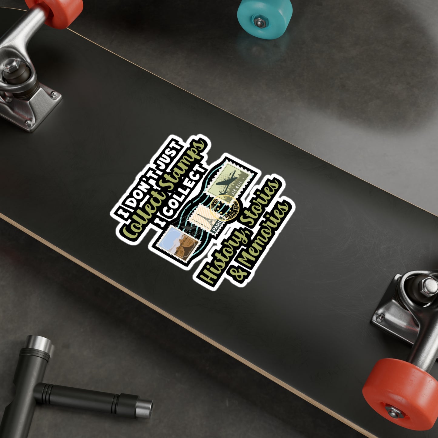 I Don't Just Collect Stamps | Stamp collector Sticker | Philatelist Decals | Stamp collector Gift