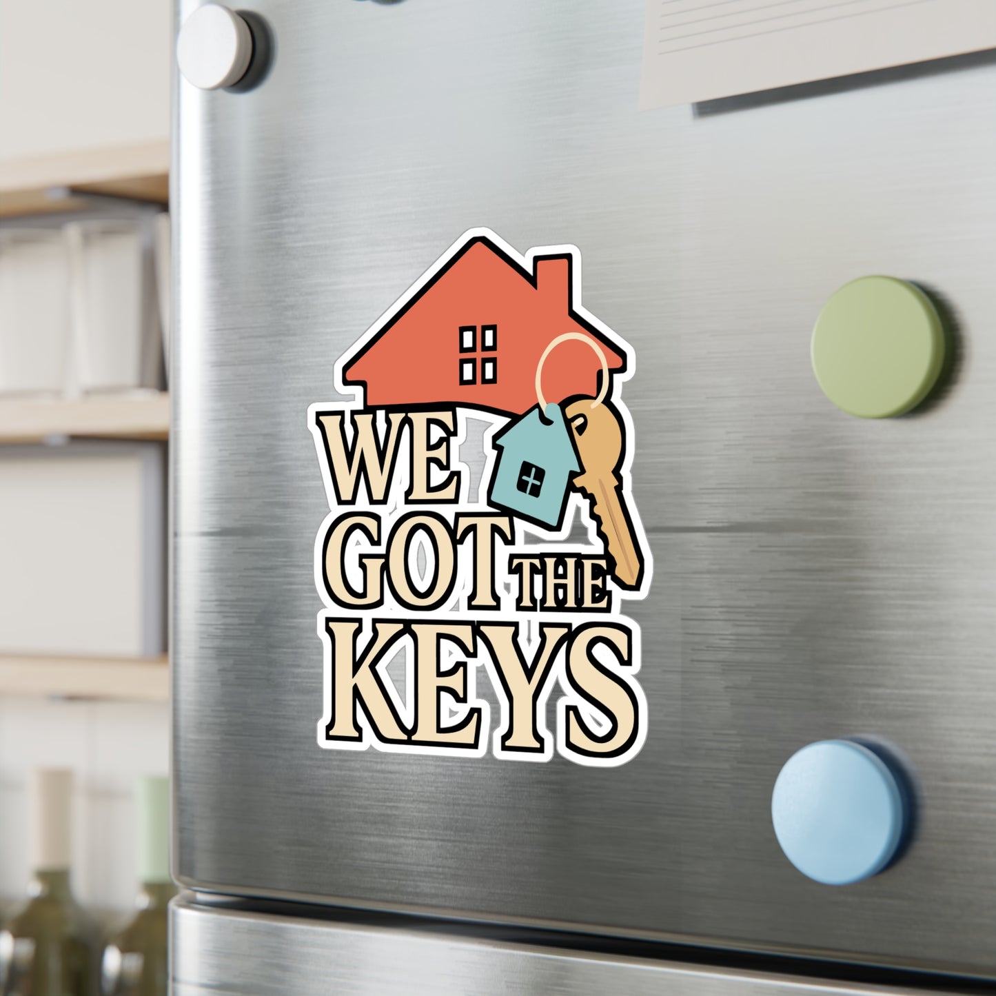 We Got The Keys – Homeowner Sticker for Car, Laptop or Water Bottle | New Home Vinyl Decal Gift