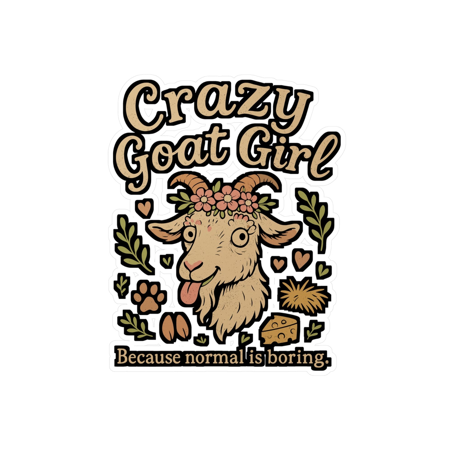 Crazy Goat Girl - Goat Sticker for Laptop, Water Bottle - Gift for Goat Lovers, Women, Girls