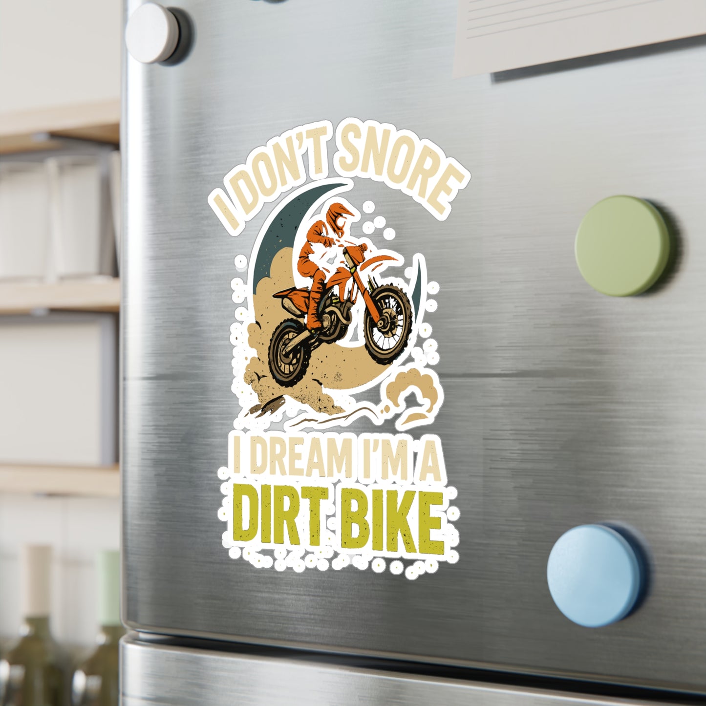 I Don't Snore I Dream I'm A Dirt Bike - Dirt Bike Sticker for Laptop, Water Bottle – Funny Gift for Motocross Riders