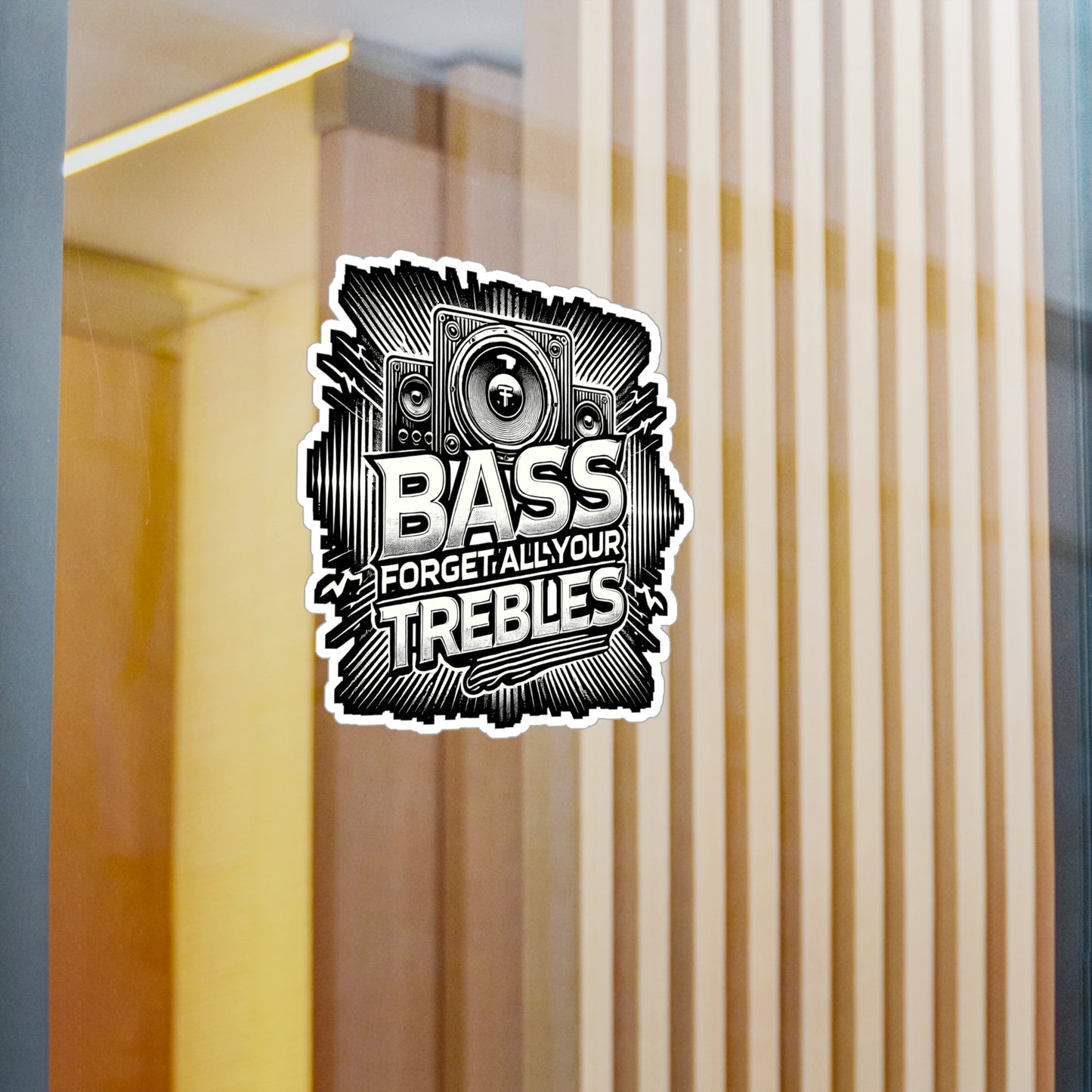 Bass Forget All Your Trebles – Vinyl Car Audio Decal for Laptop, Water Bottle & Car Stereo | Gift for Music Lovers
