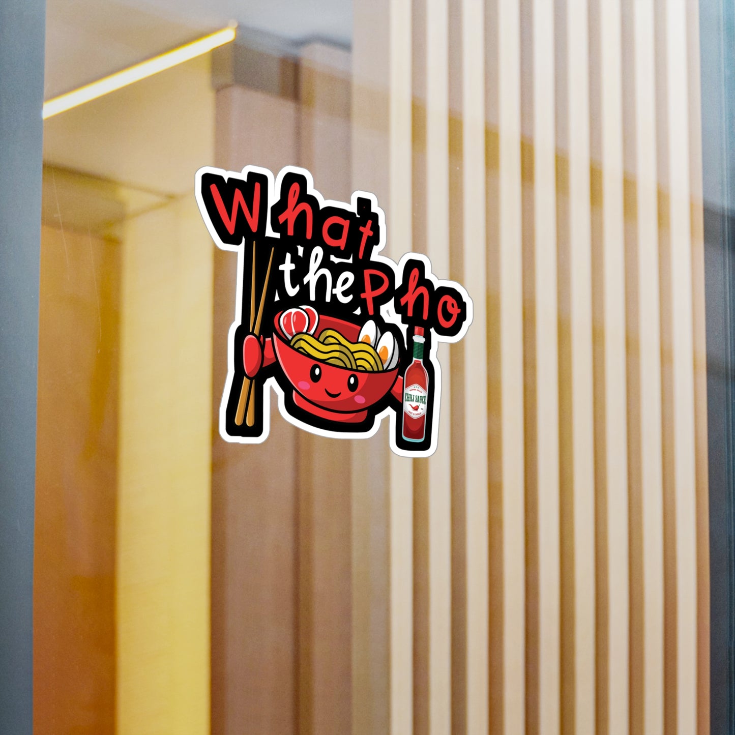 What The Pho - Japanese Sticker for Wall, Laptop, Window, Truck, Car Japanese Gift Vinyl Food Decal Sticker