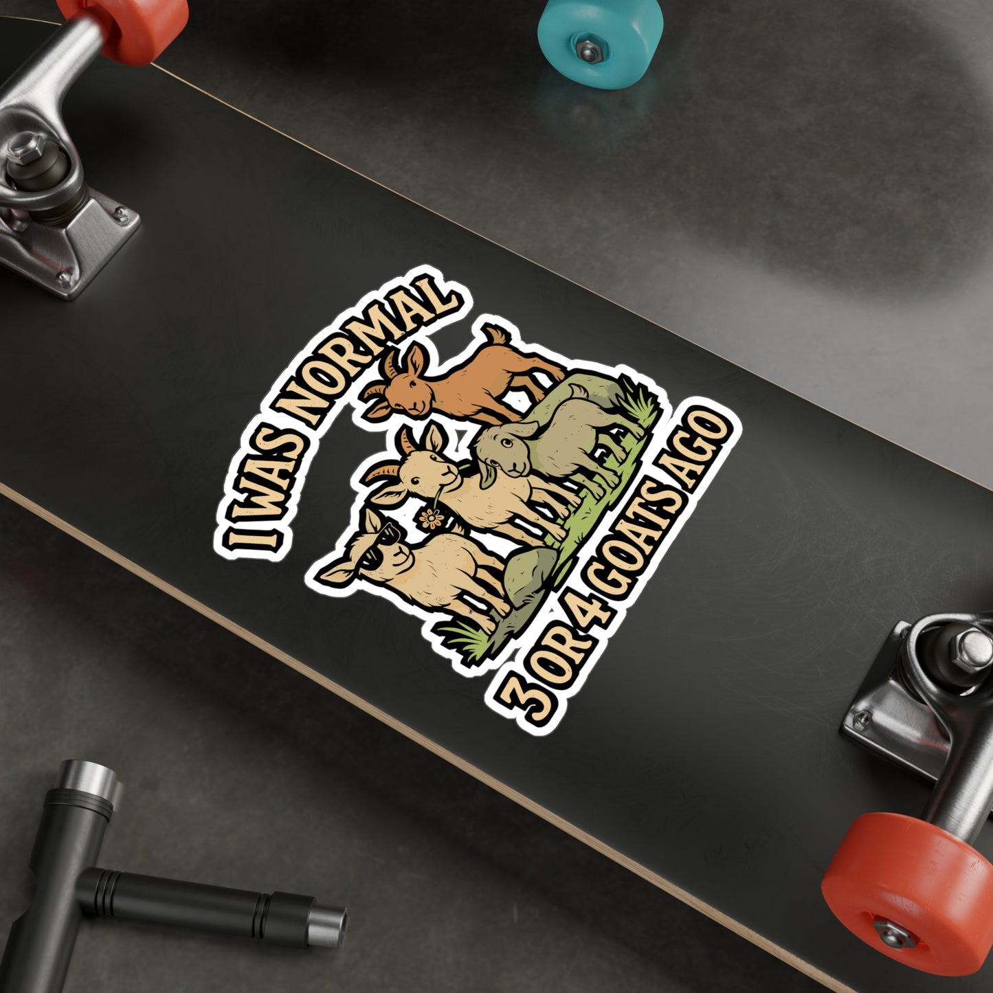 I Was Normal 3 or 4 Goats Ago – Funny Goat Sticker for Laptop or Water Bottle | Farm Animal Humor Vinyl Decal | Goat Lover Gift