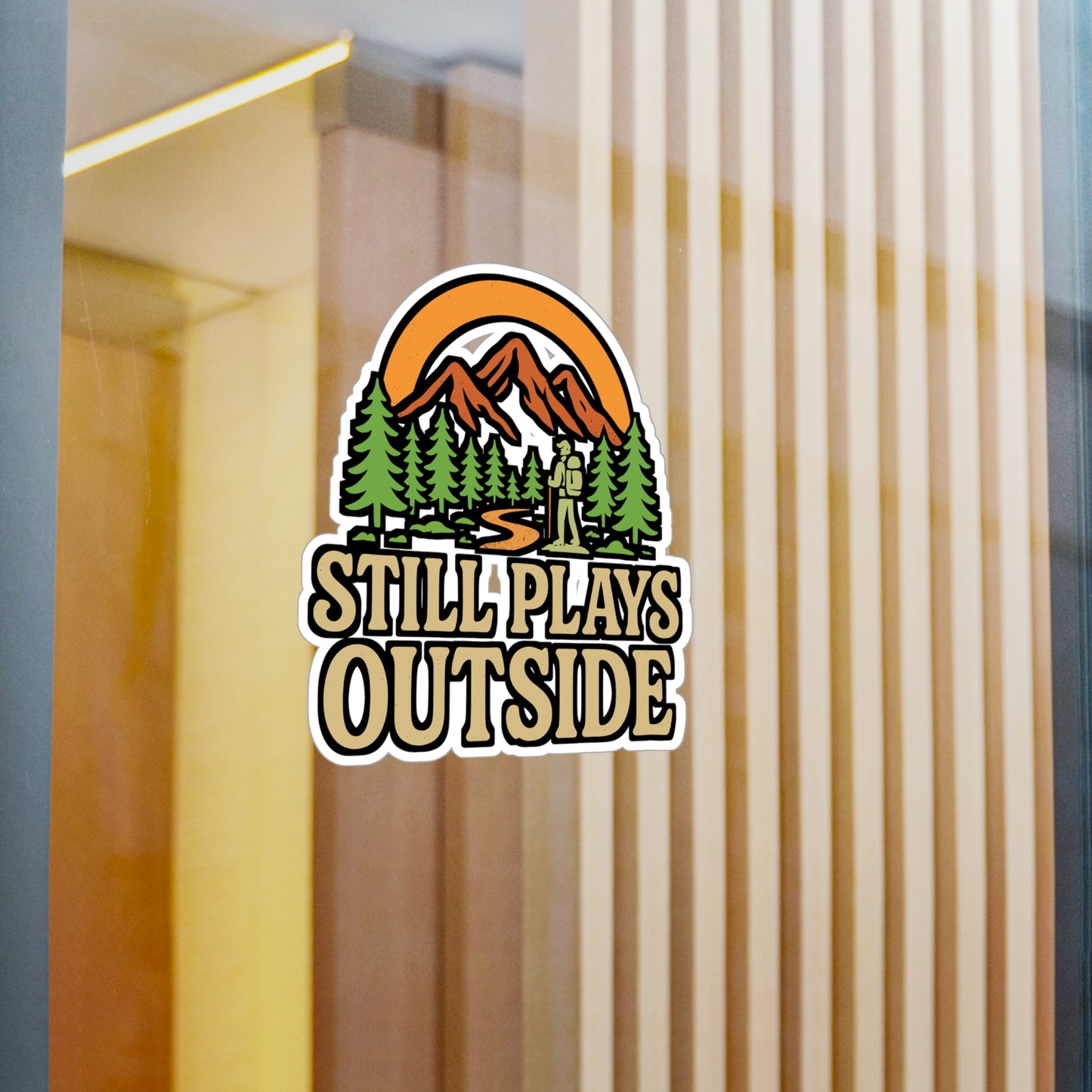 Still Plays Outside – Hiking Sticker for Laptop, Water Bottle & Gear | Vinyl Outdoor Camping Decal, Nature Lover Gift