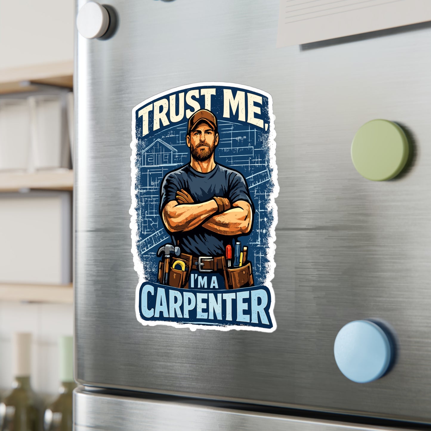 Carpenter Sticker Trust Me I'm a Carpenter Funny Woodworker Woodworking Decals Waterproof Vinyl for Laptop Water Bottle